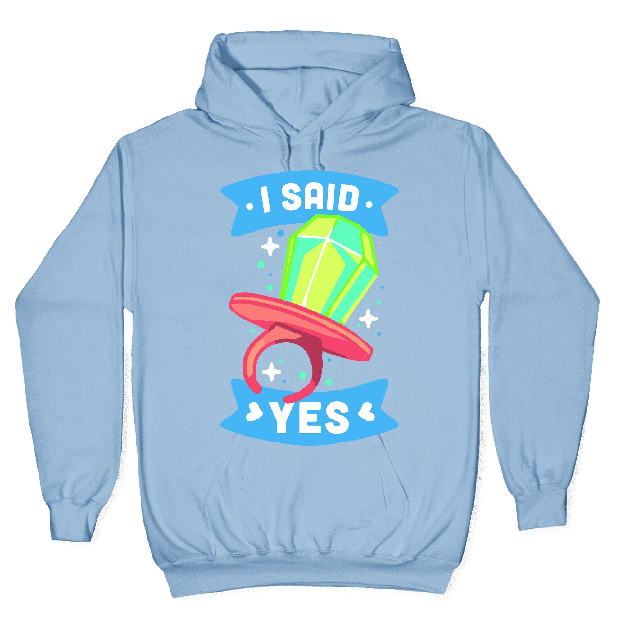 I Said Yes (Ring Pop) Hoodie