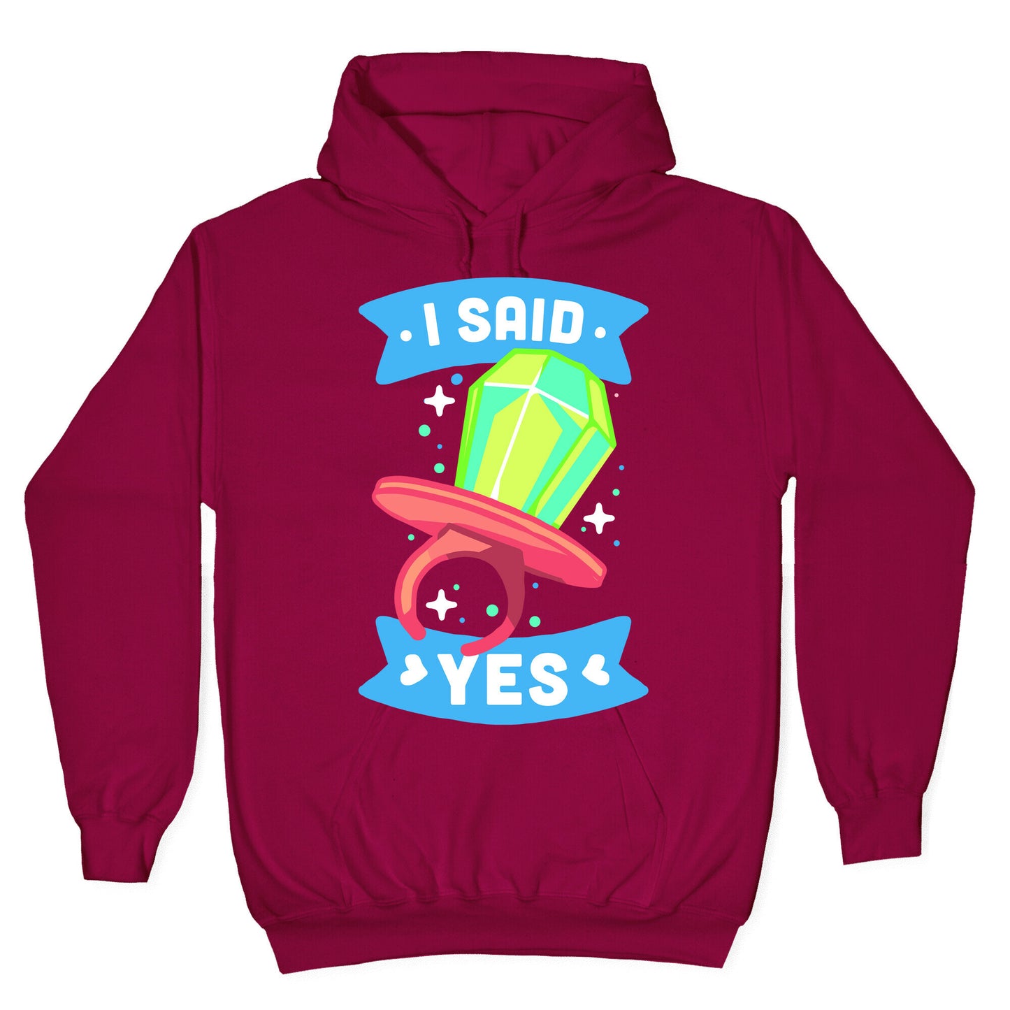 I Said Yes (Ring Pop) Hoodie