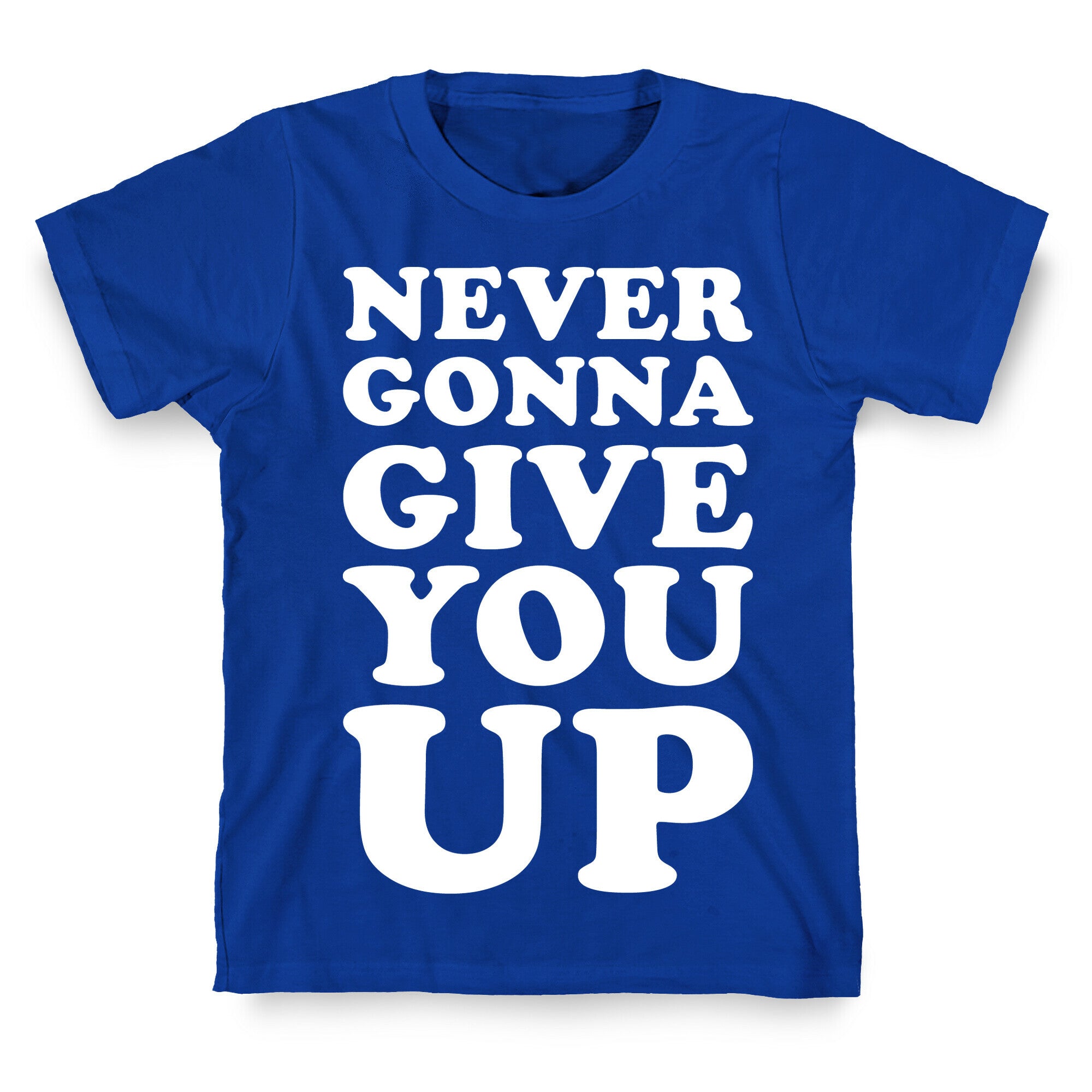 Never Gonna Give You Up T-Shirt