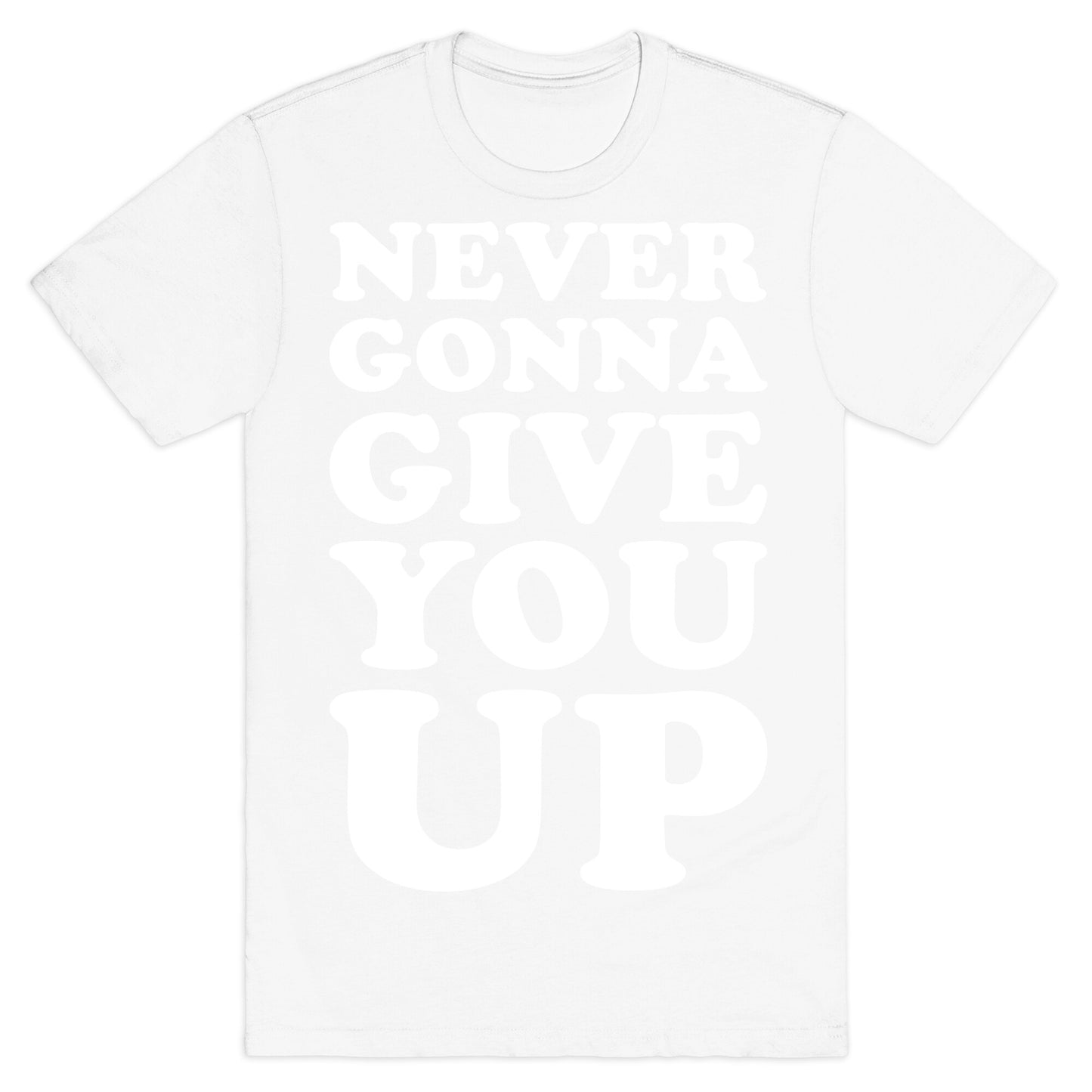 Never Gonna Give You Up T-Shirt