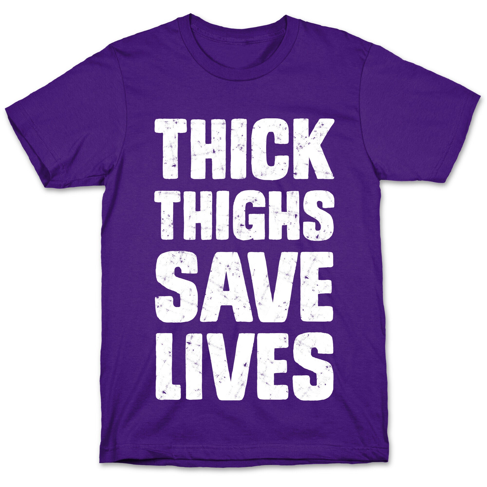 Thick Thighs Save Lives T-Shirt