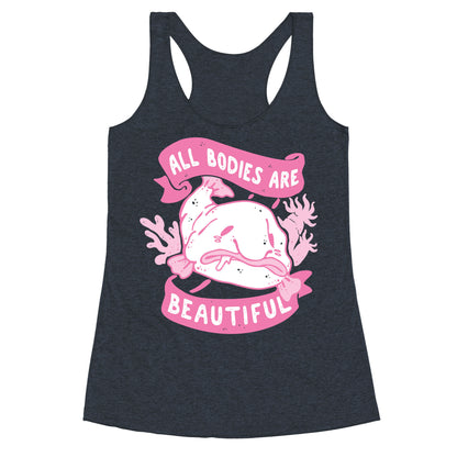 All Bodies Are Beautiful Blobfish Racerback Tank