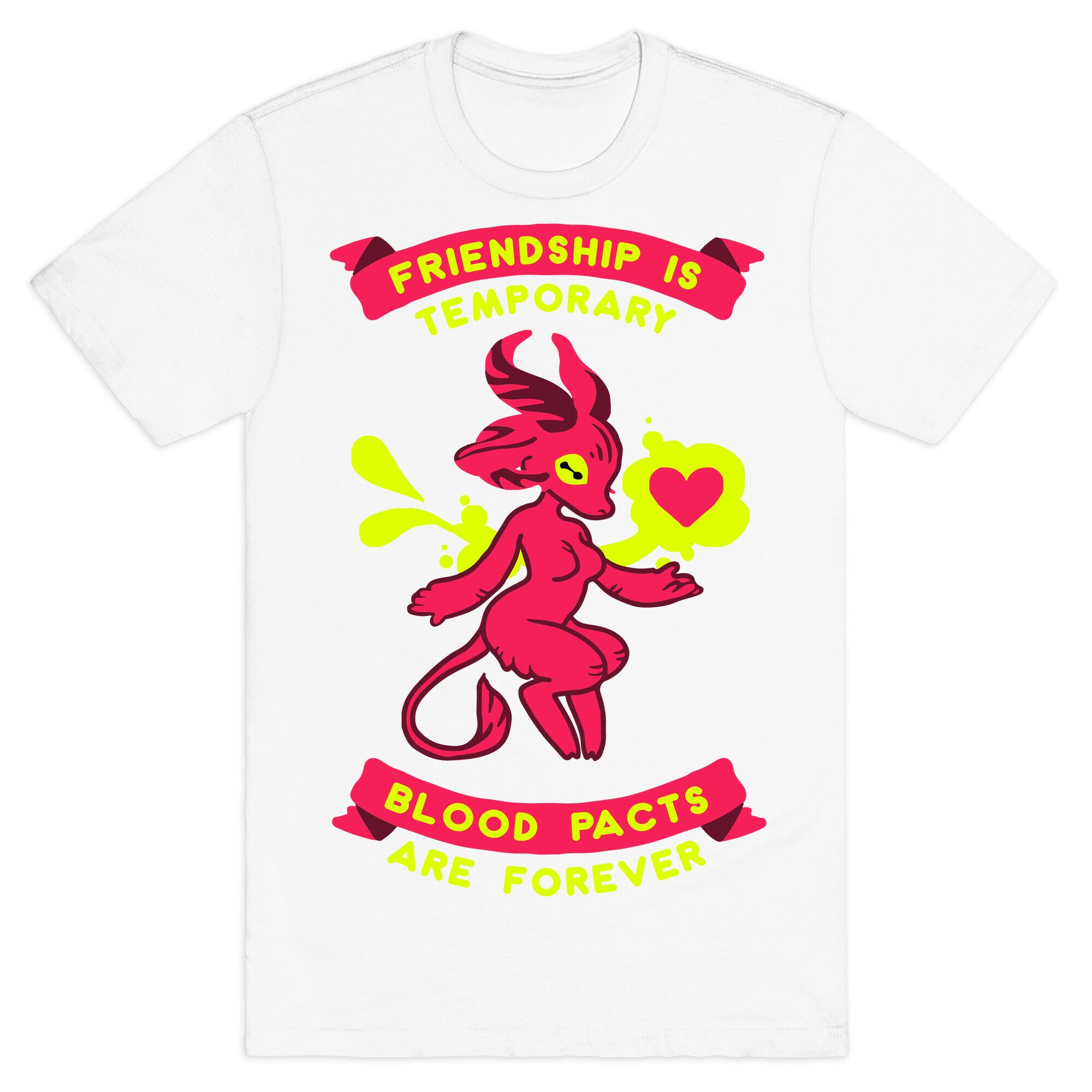 Friendship is Temporary Blood Pacts Are Forever T-Shirt