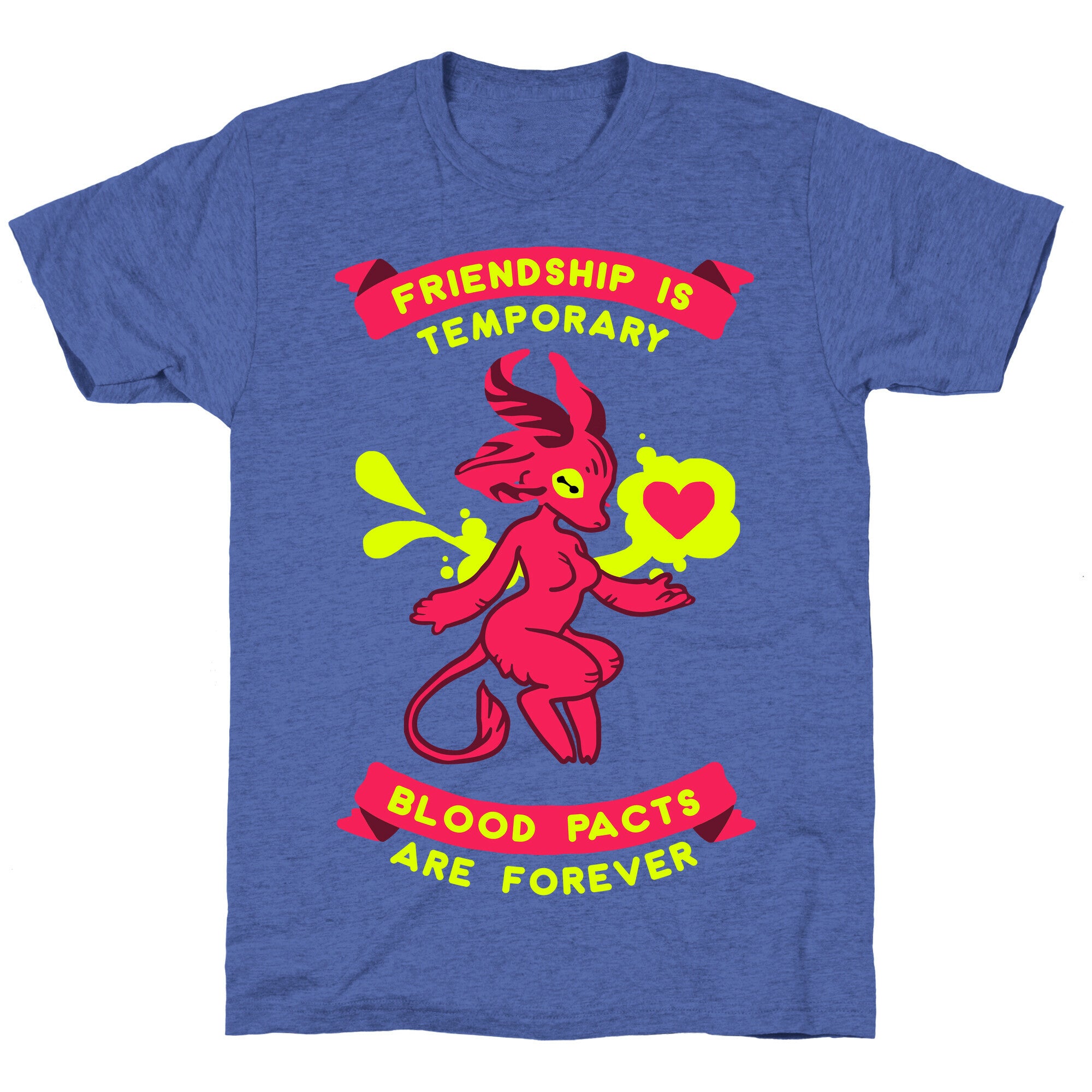 Friendship is Temporary Blood Pacts Are Forever Unisex Triblend Tee