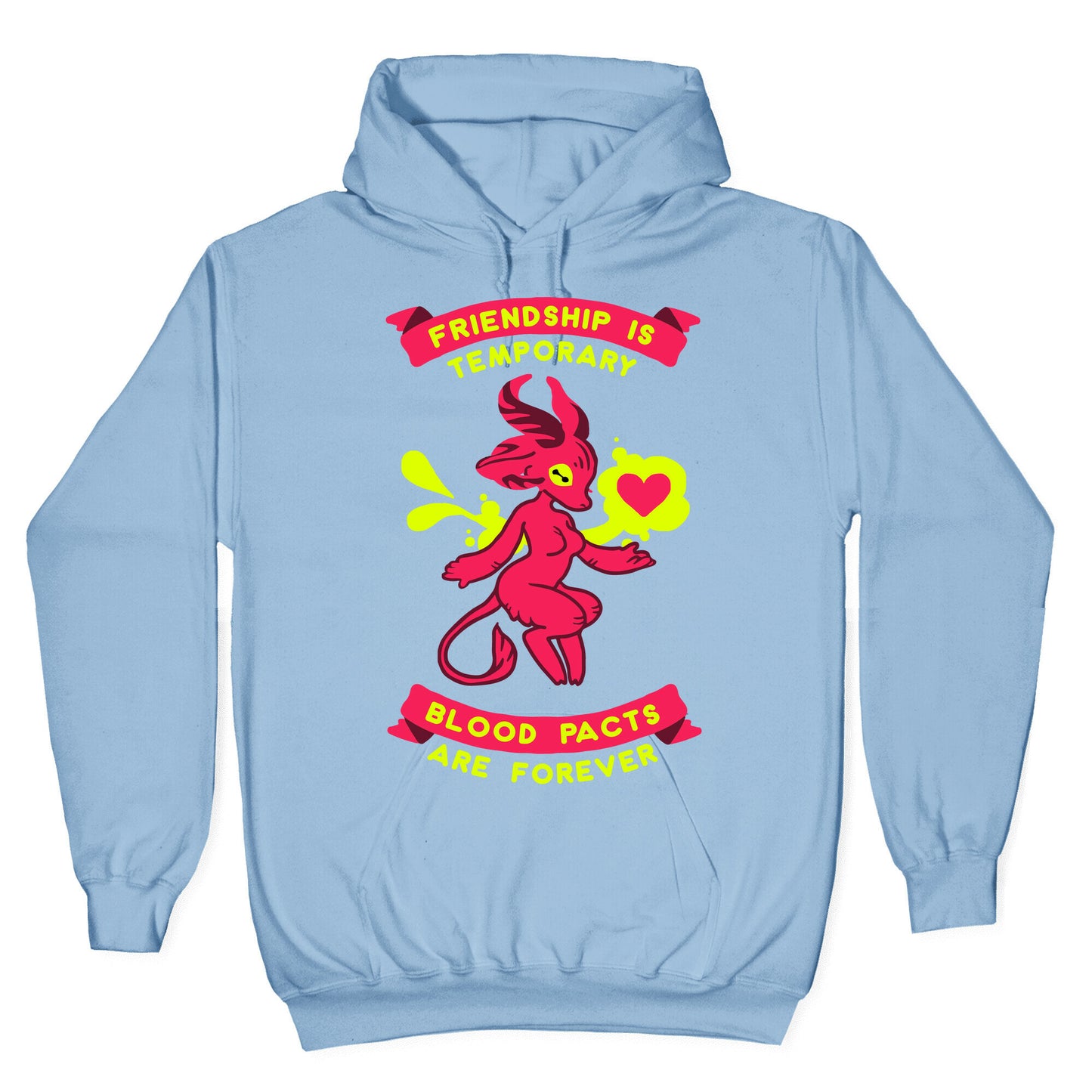 Friendship is Temporary Blood Pacts Are Forever Hoodie