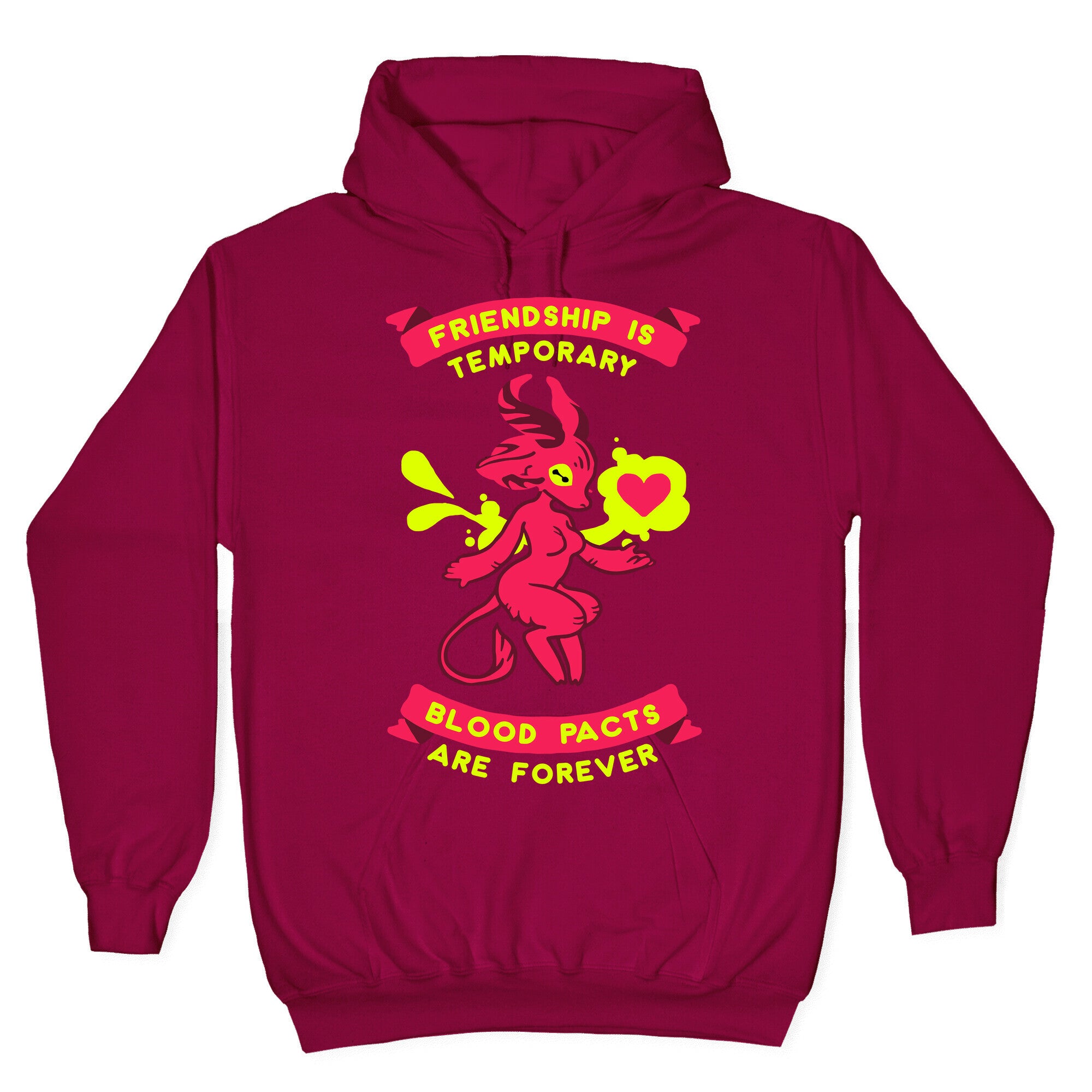 Friendship is Temporary Blood Pacts Are Forever Hoodie