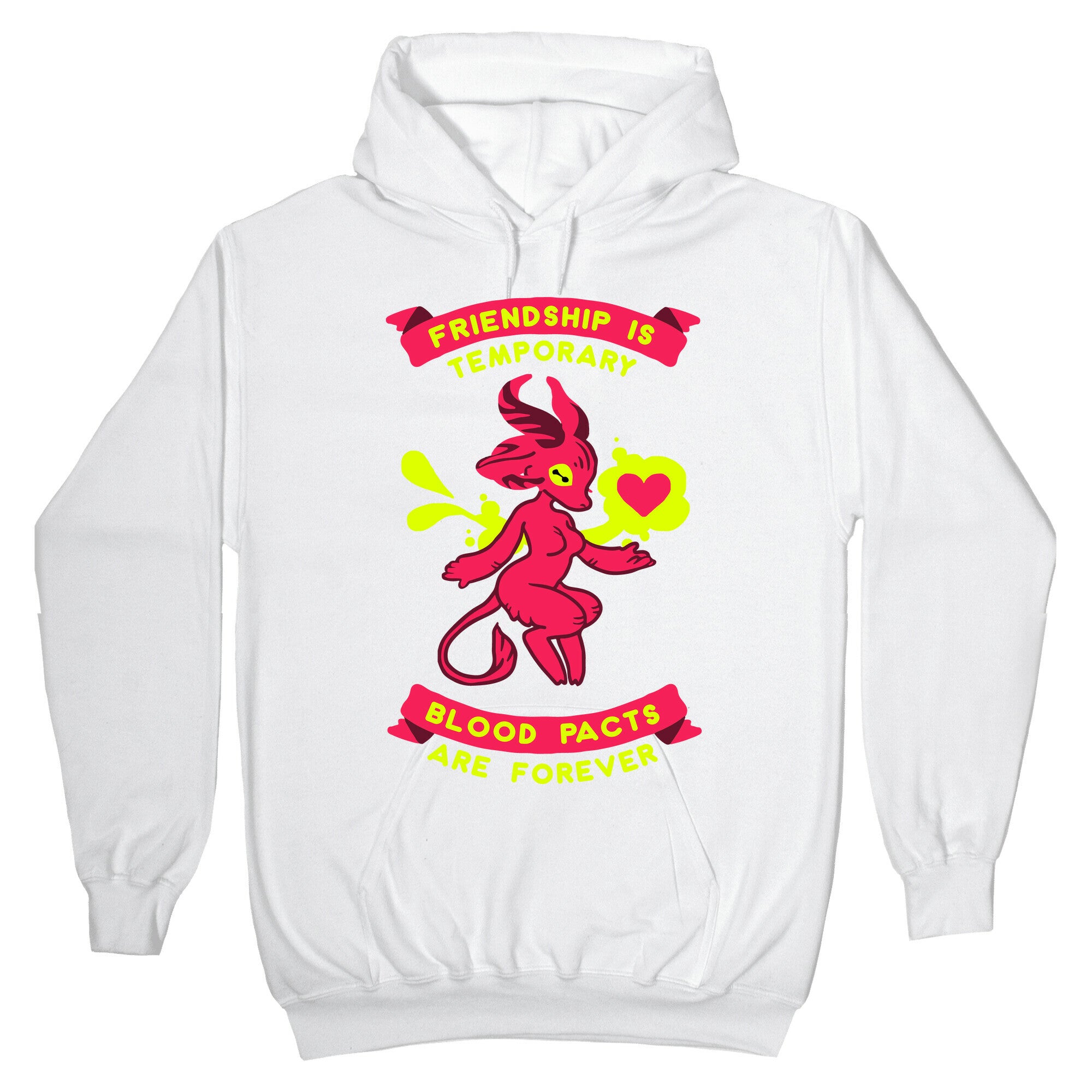 Friendship is Temporary Blood Pacts Are Forever Hoodie
