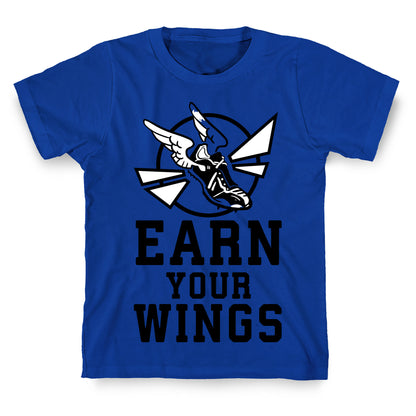 Earn Your Wings T-Shirt
