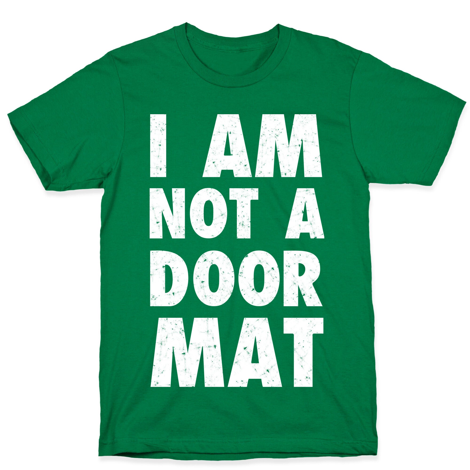 I Am Not A Doormat T-Shirt