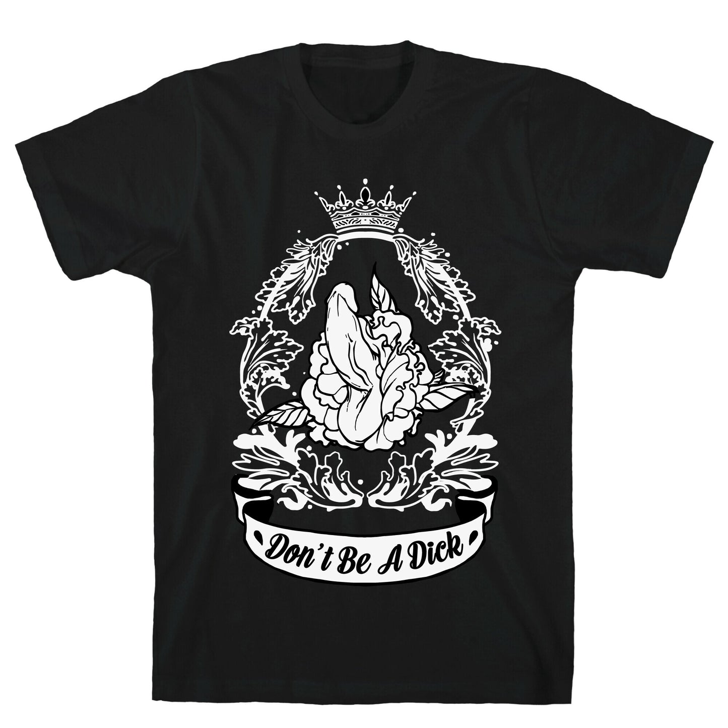 Don't Be A Dick T-Shirt
