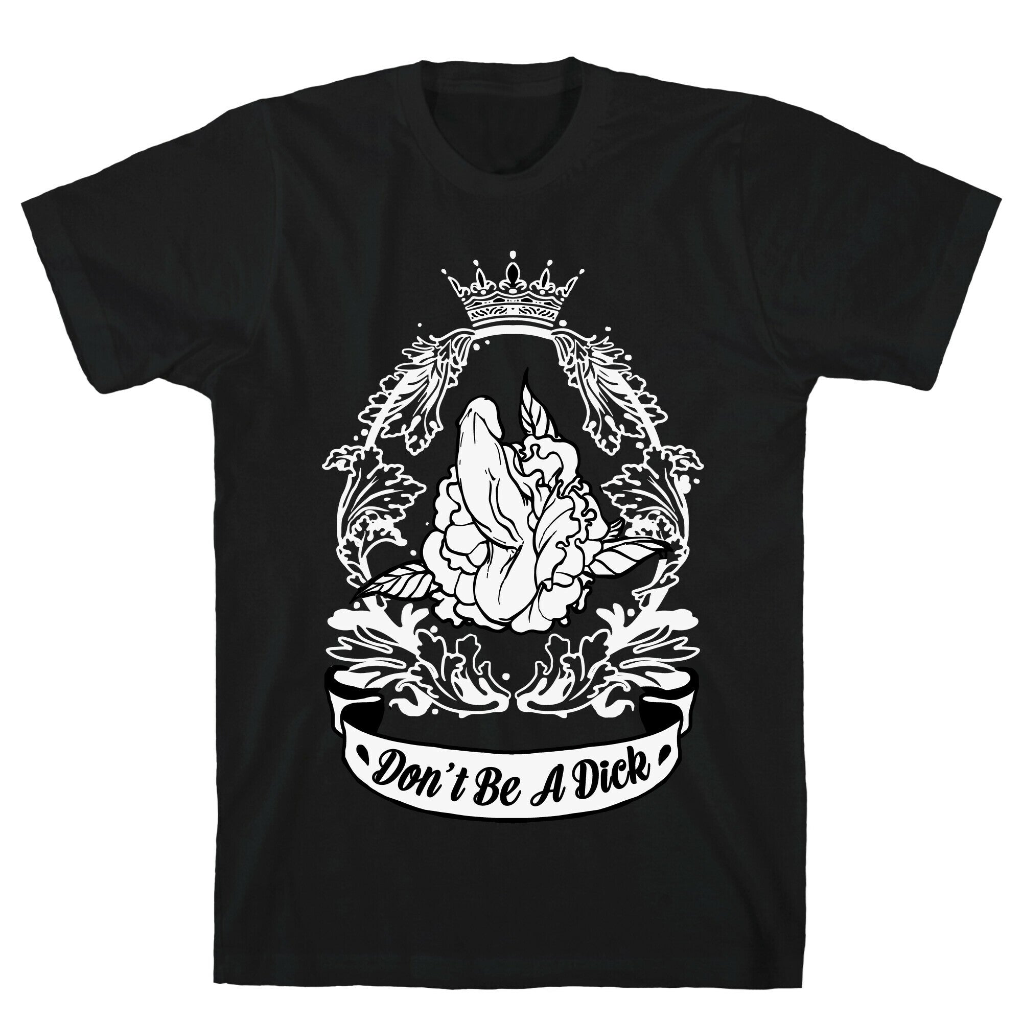 Don't Be A Dick T-Shirt