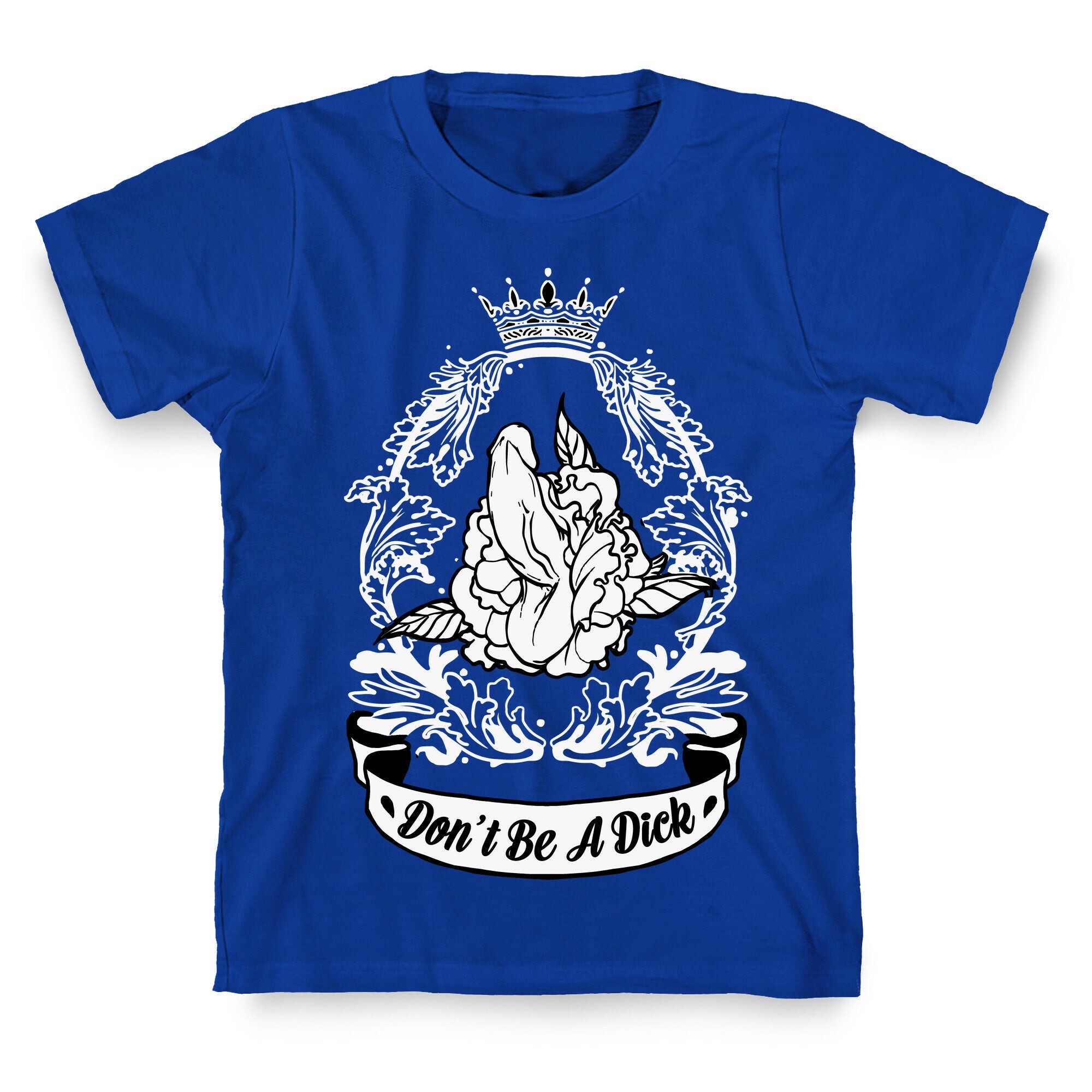 Don't Be A Dick T-Shirt