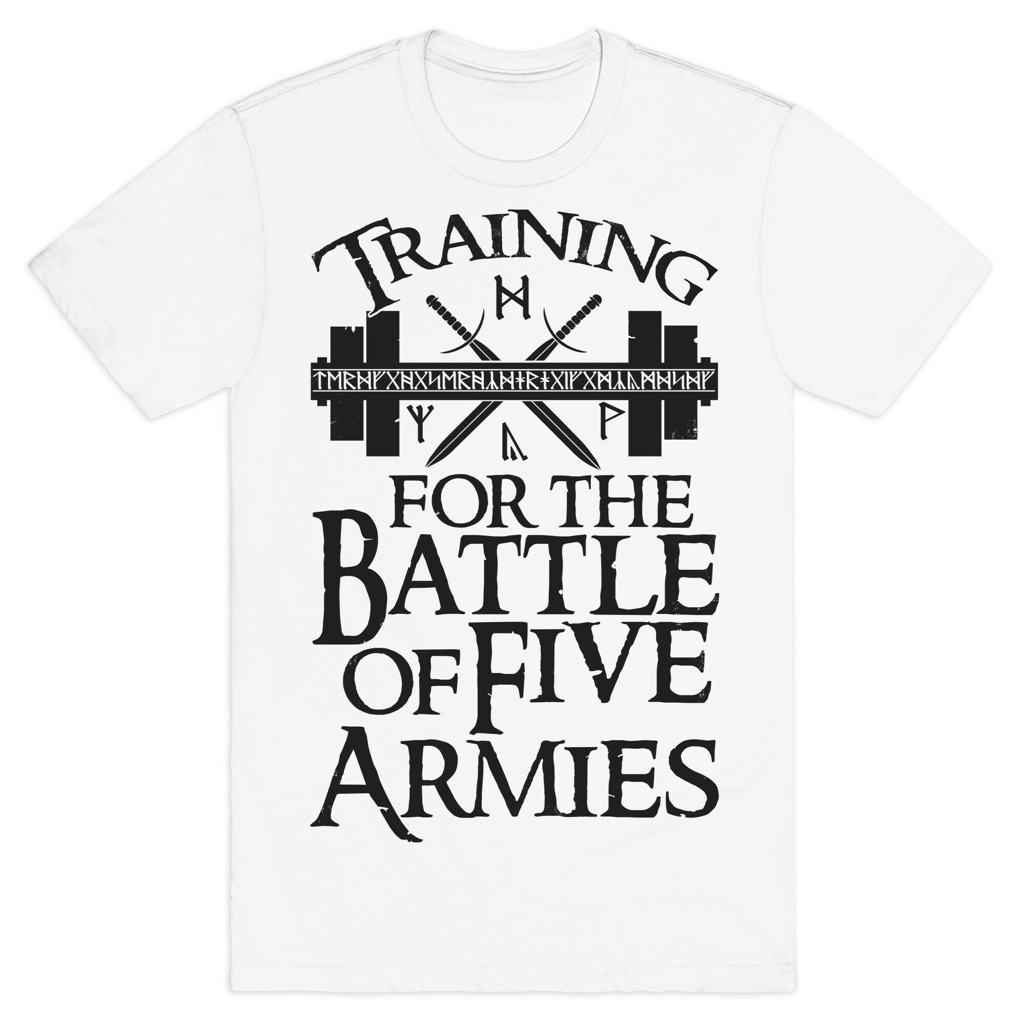 Training For The Battle Of Five Armies T-Shirt