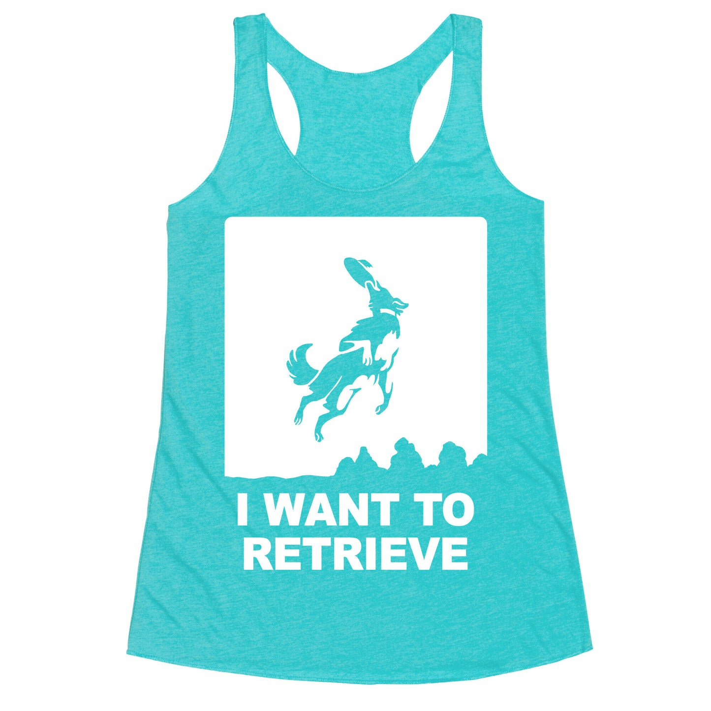 I Want To Retrieve Racerback Tank