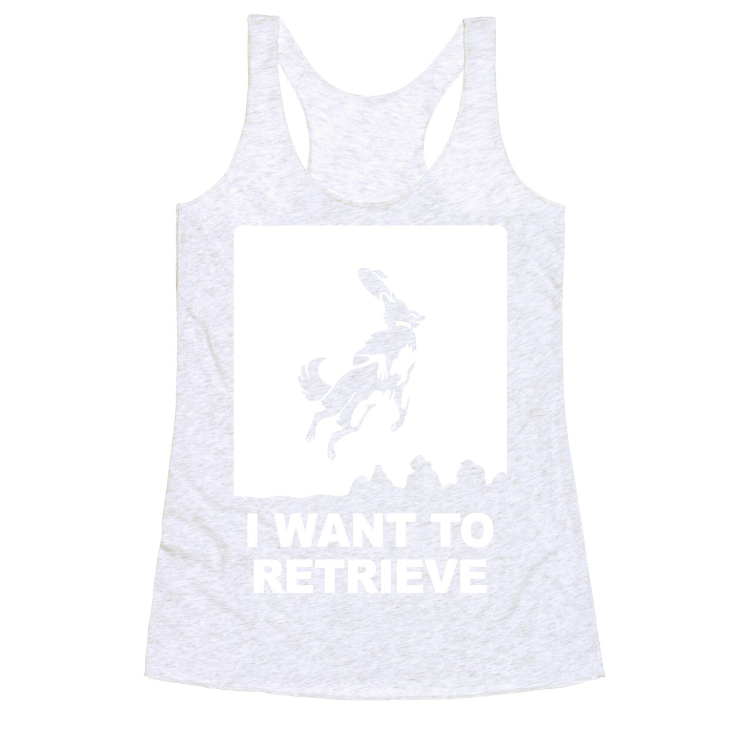 I Want To Retrieve Racerback Tank