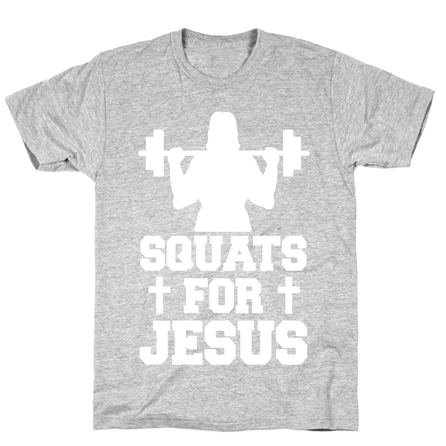 Squats For Jesus T-Shirt