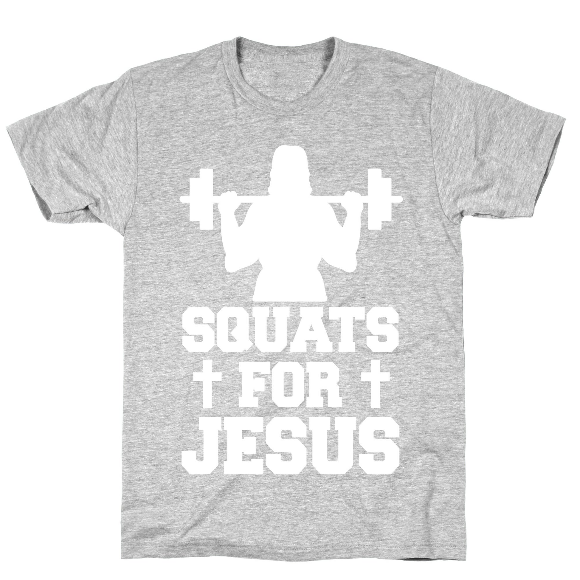 Squats For Jesus T-Shirt