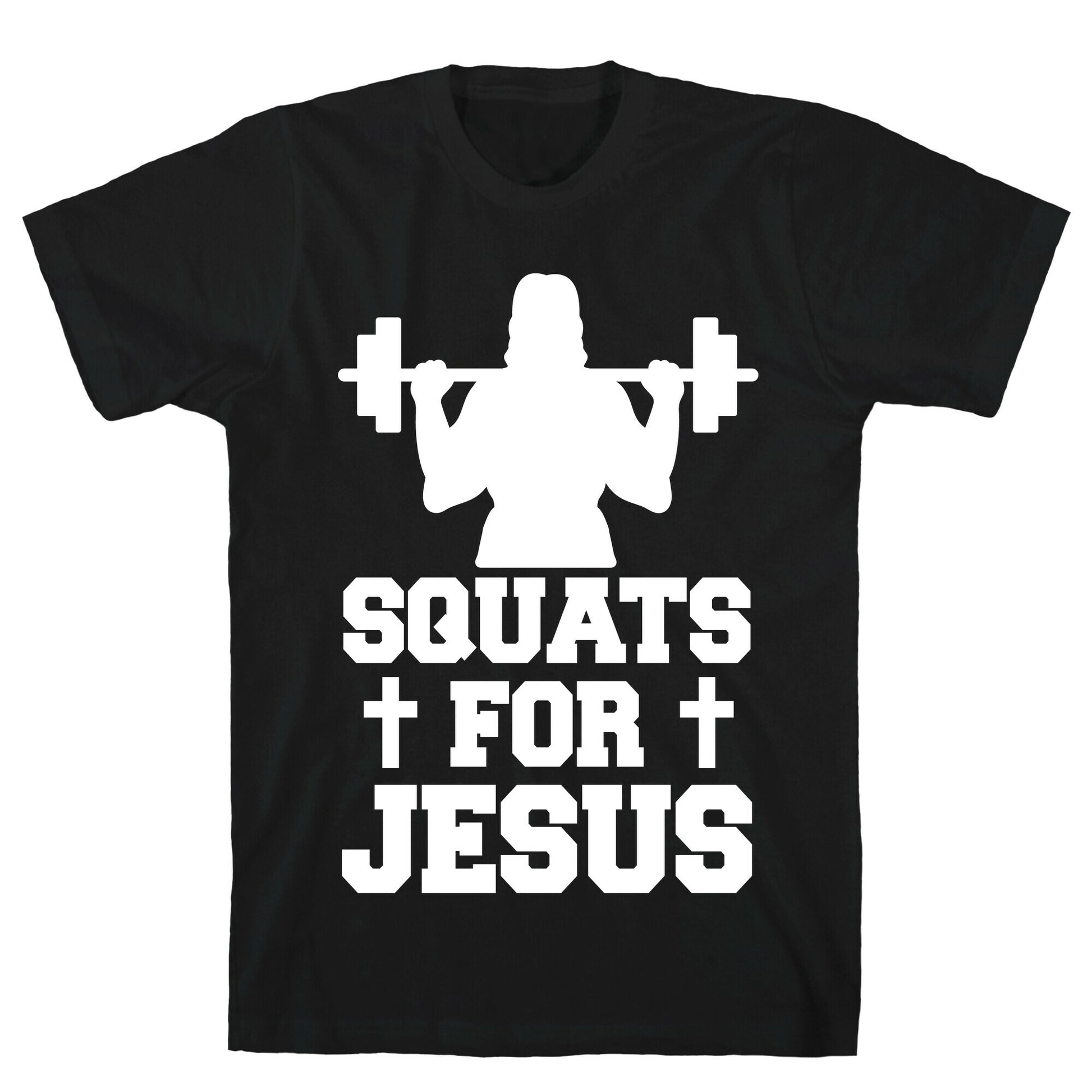 Squats For Jesus T-Shirt
