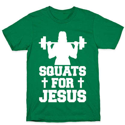 Squats For Jesus T-Shirt