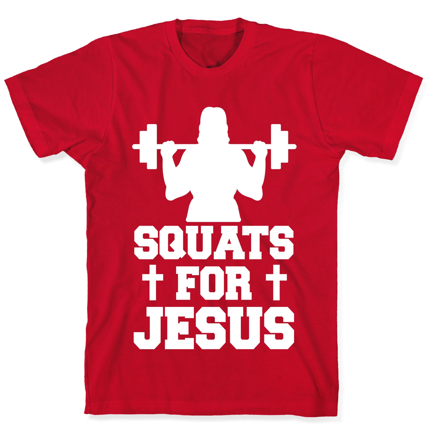 Squats For Jesus T-Shirt