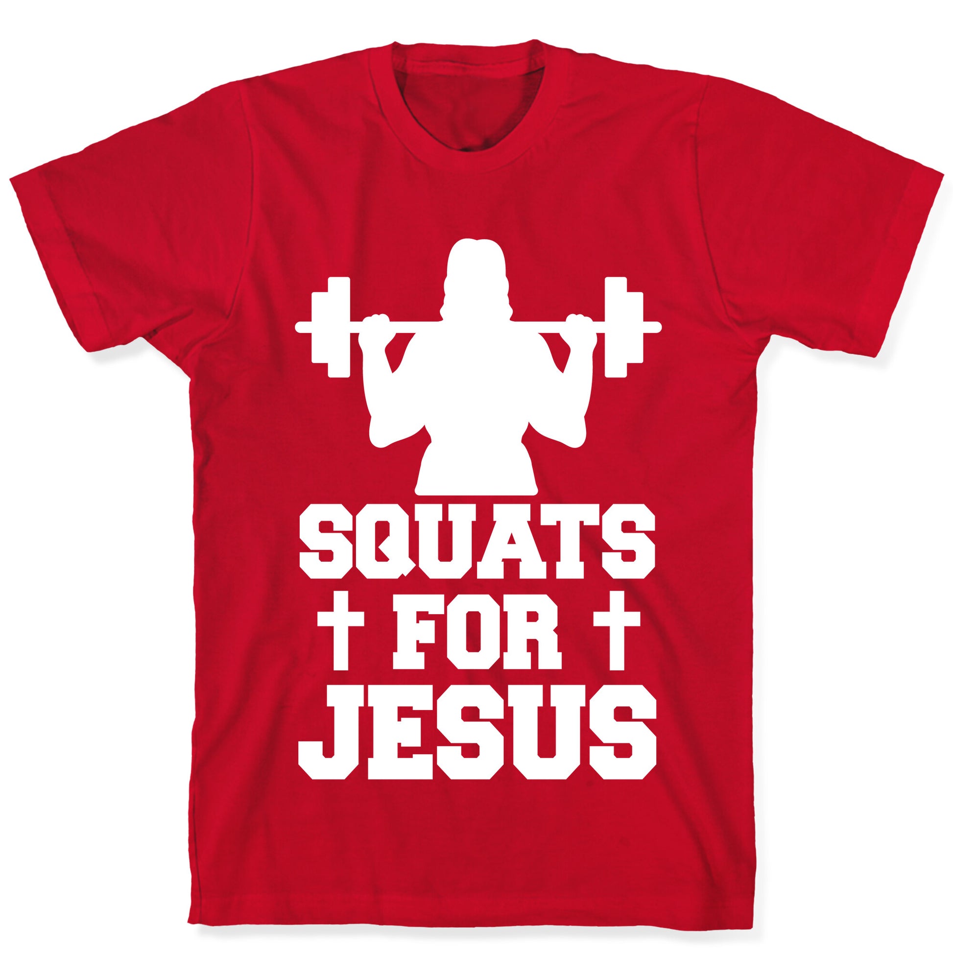 Squats For Jesus T-Shirt