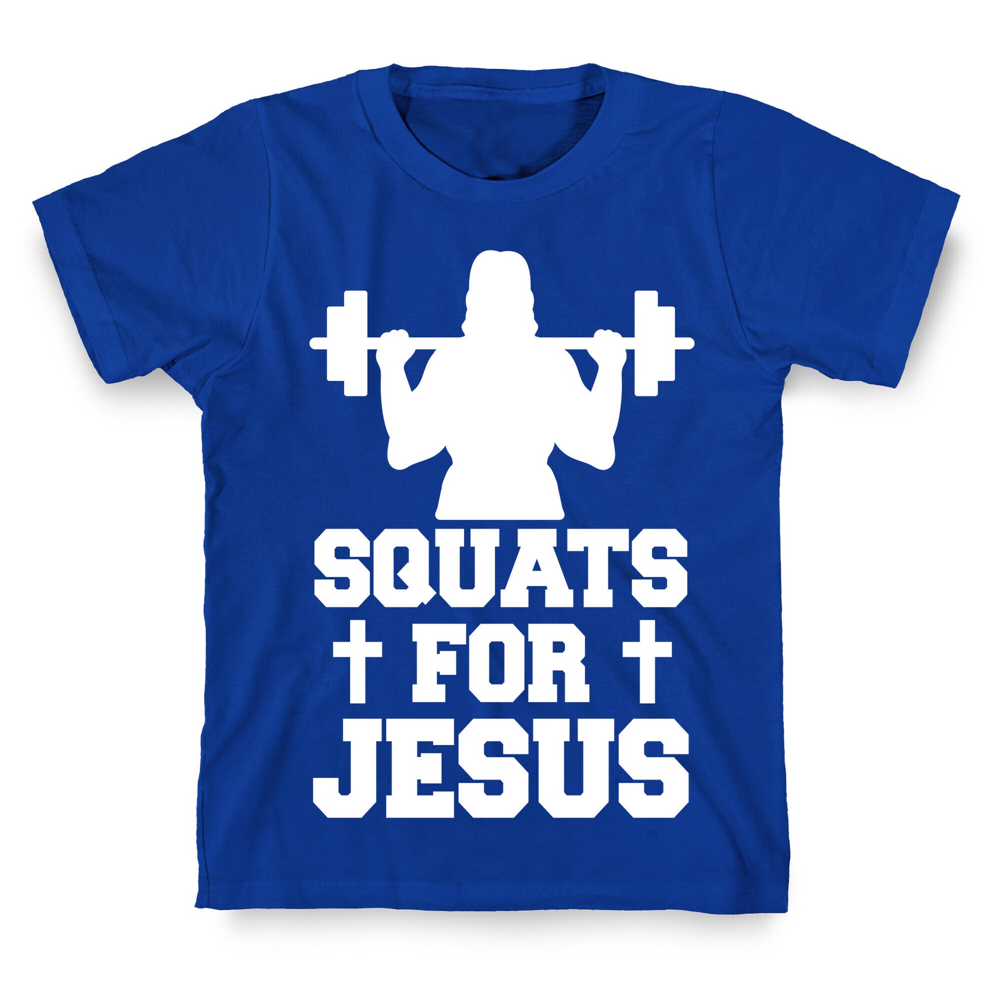Squats For Jesus T-Shirt