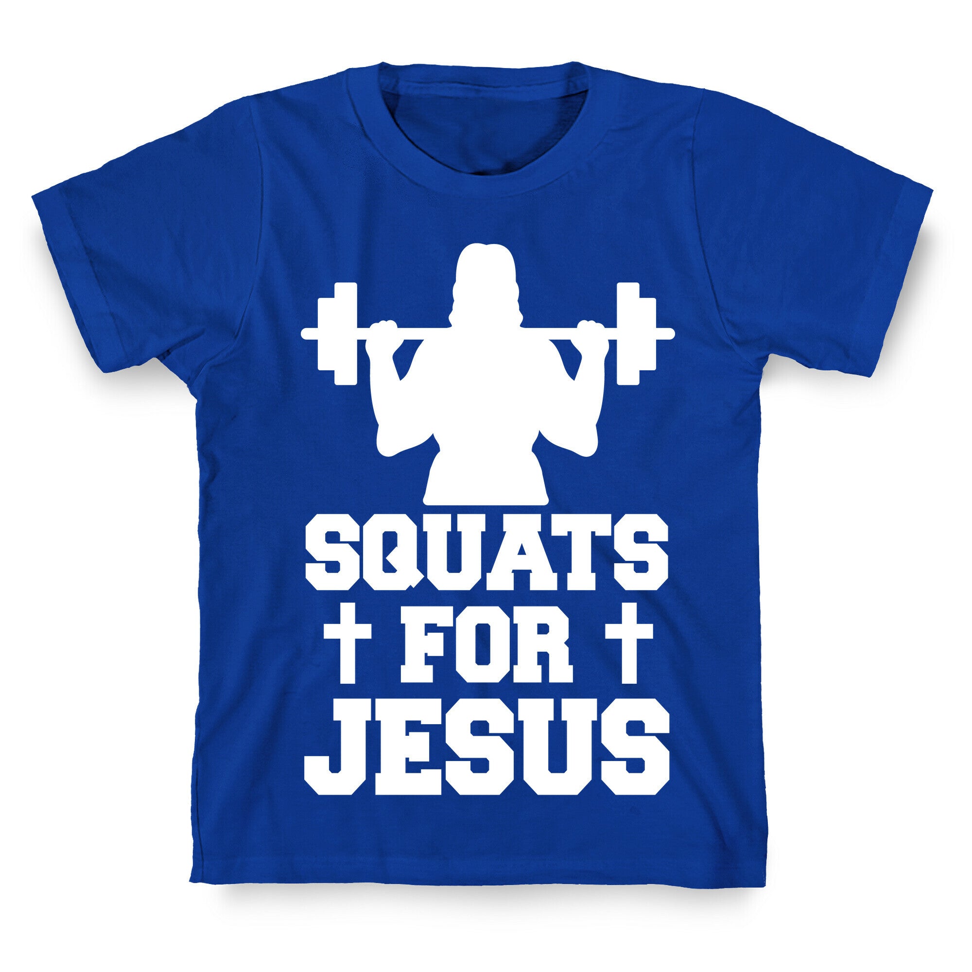 Squats For Jesus T-Shirt