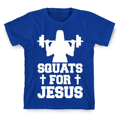 Squats For Jesus T-Shirt