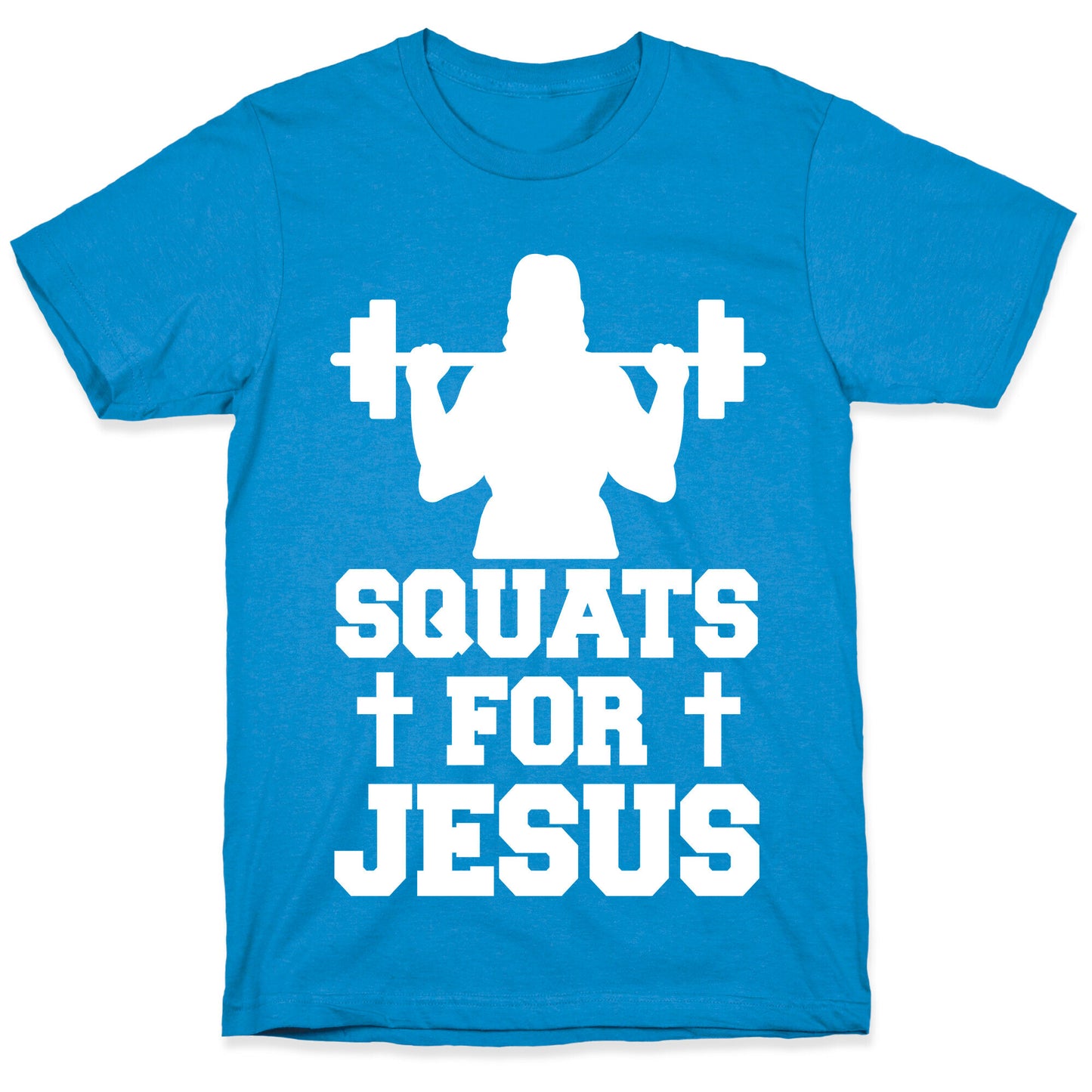 Squats For Jesus T-Shirt