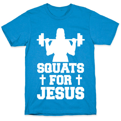 Squats For Jesus T-Shirt