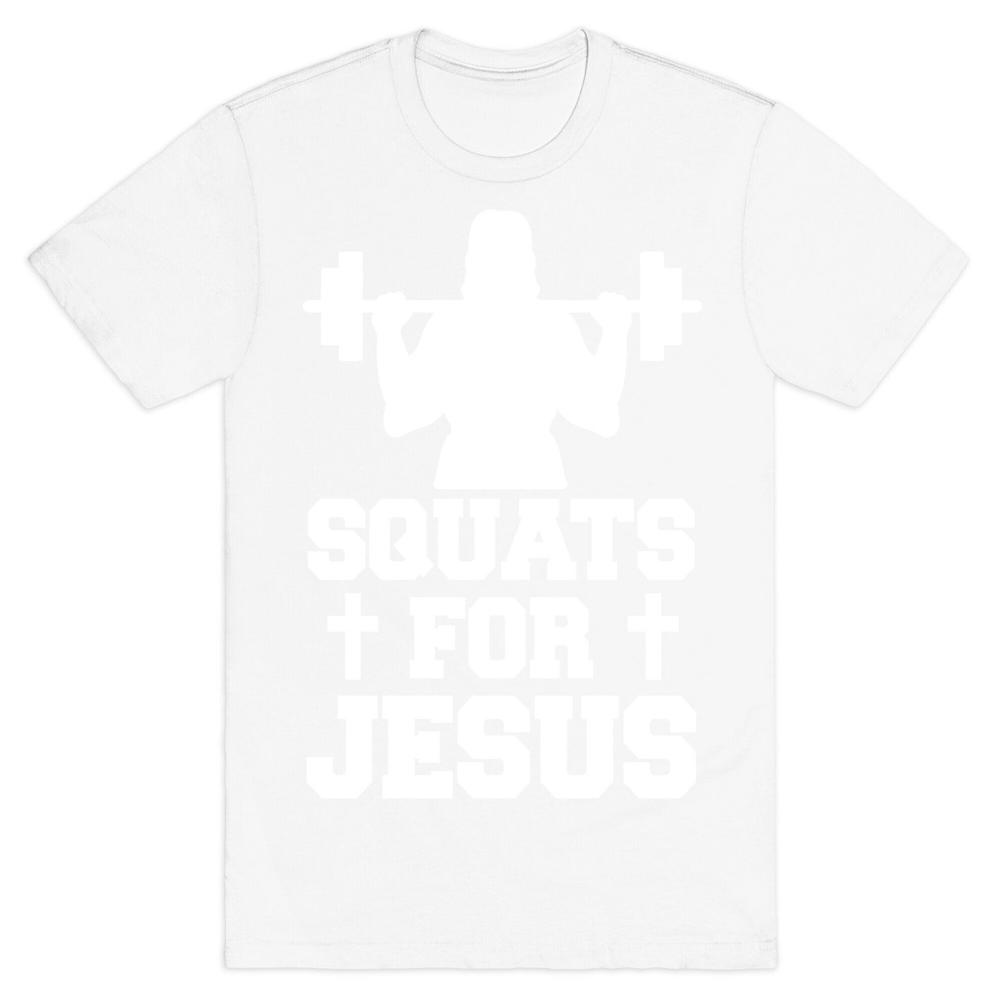 Squats For Jesus T-Shirt