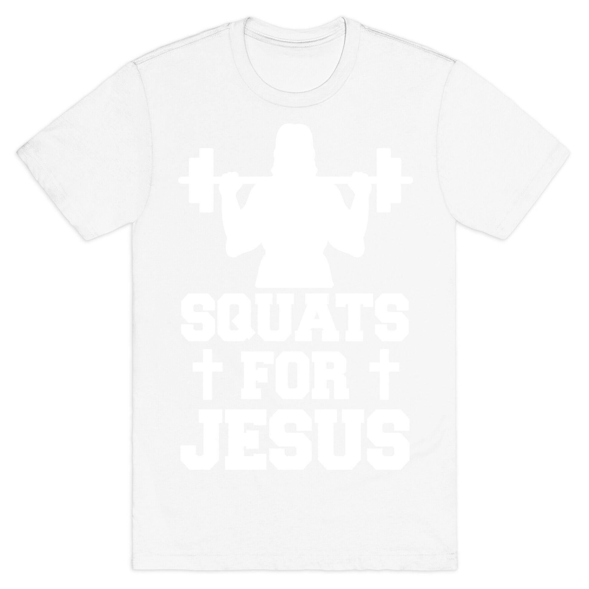 Squats For Jesus T-Shirt