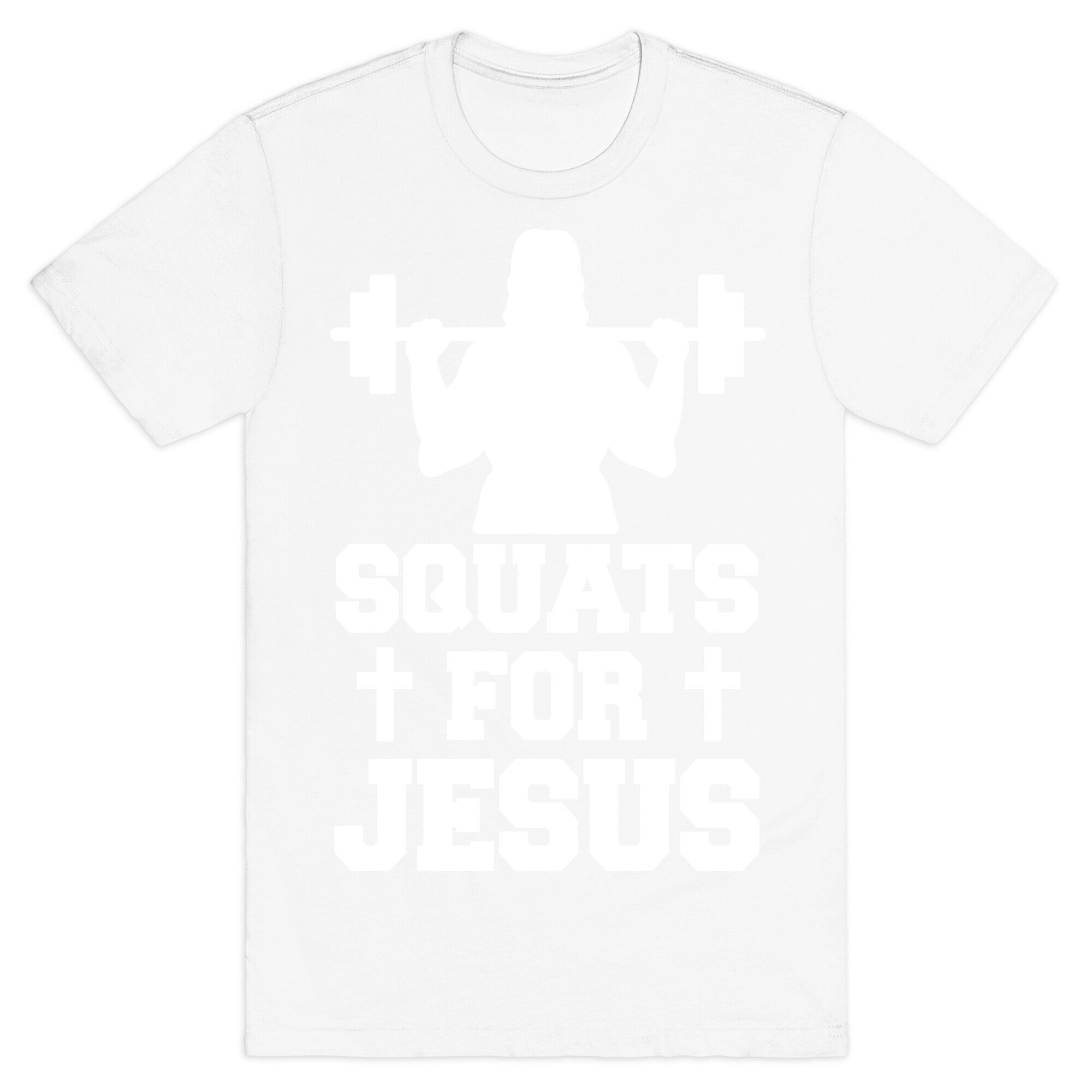 Squats For Jesus T-Shirt