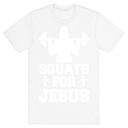 Squats For Jesus T-Shirt