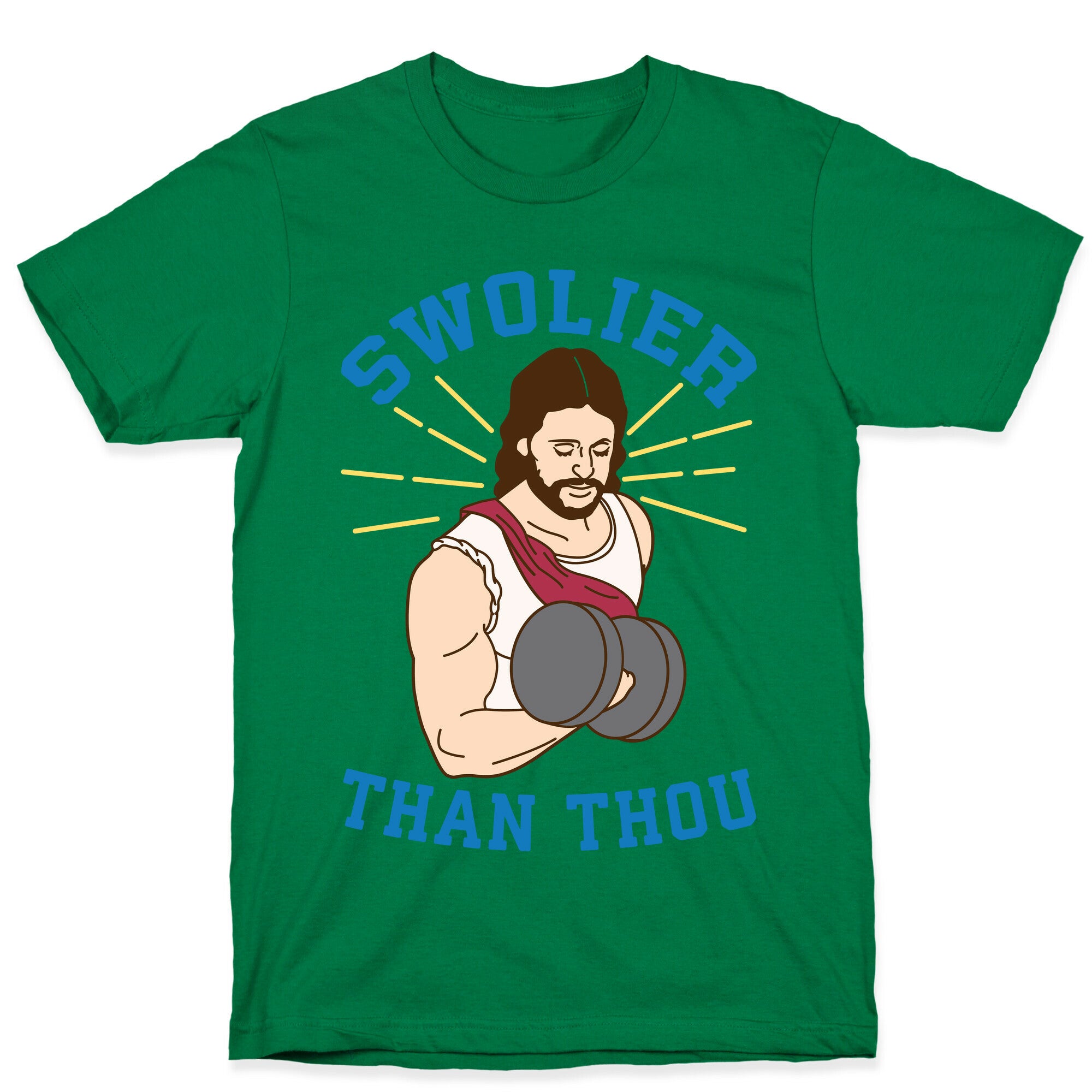 Swolier Than Thou T-Shirt