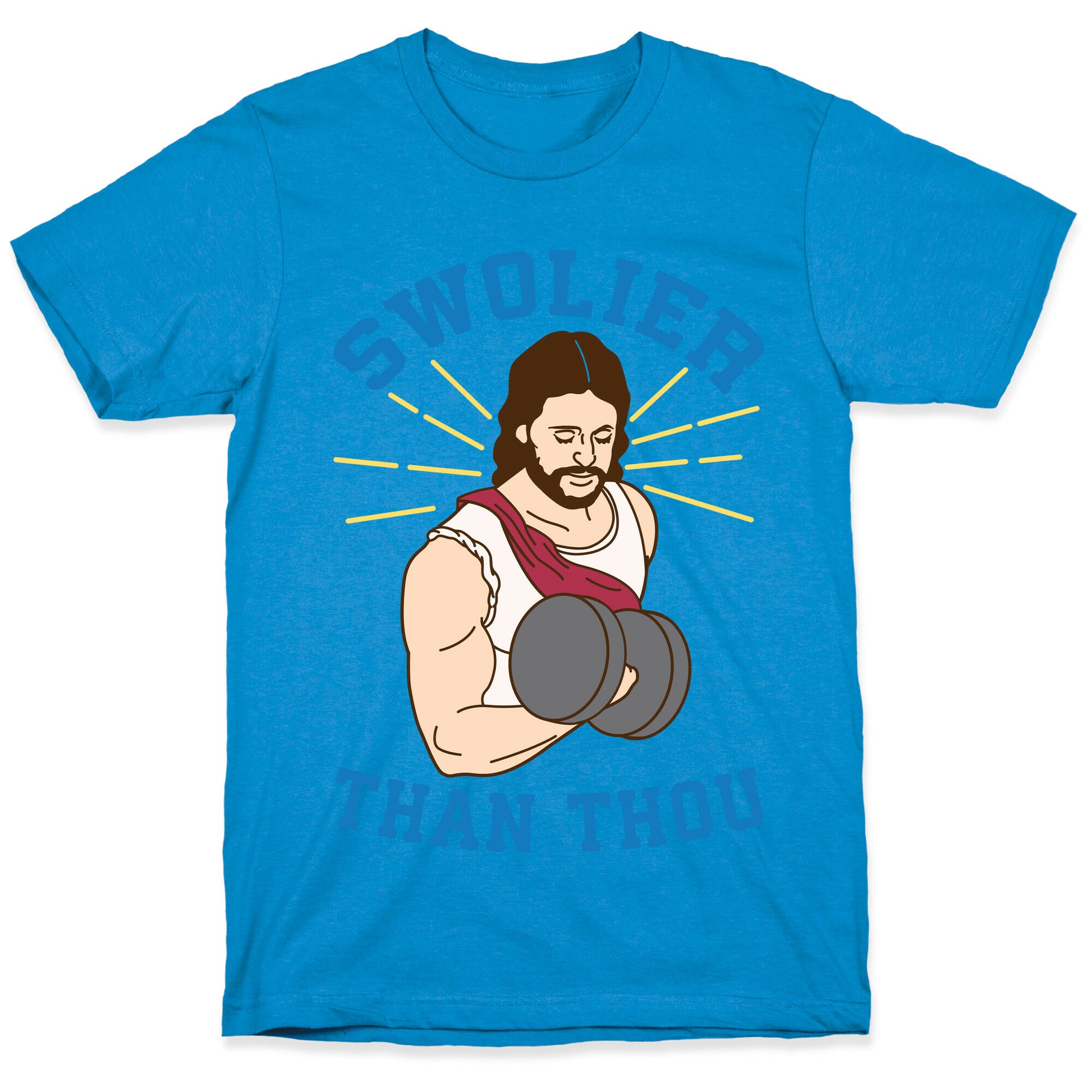Swolier Than Thou T-Shirt