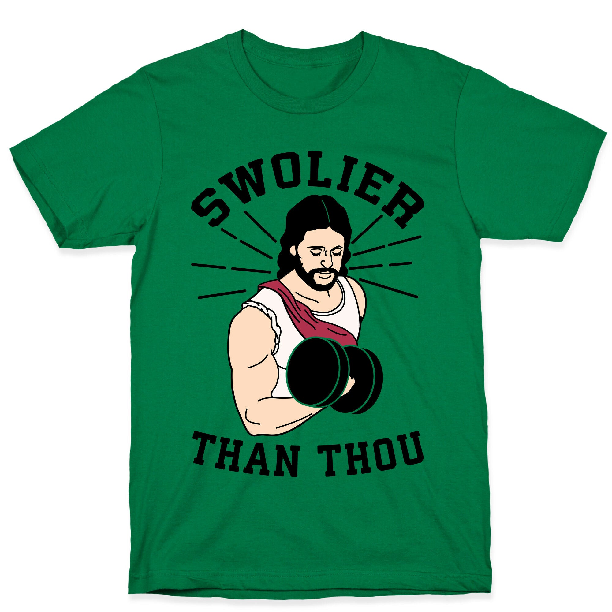 Swolier Than Thou T-Shirt