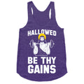 Hallowed be thy Gains Racerback Tank
