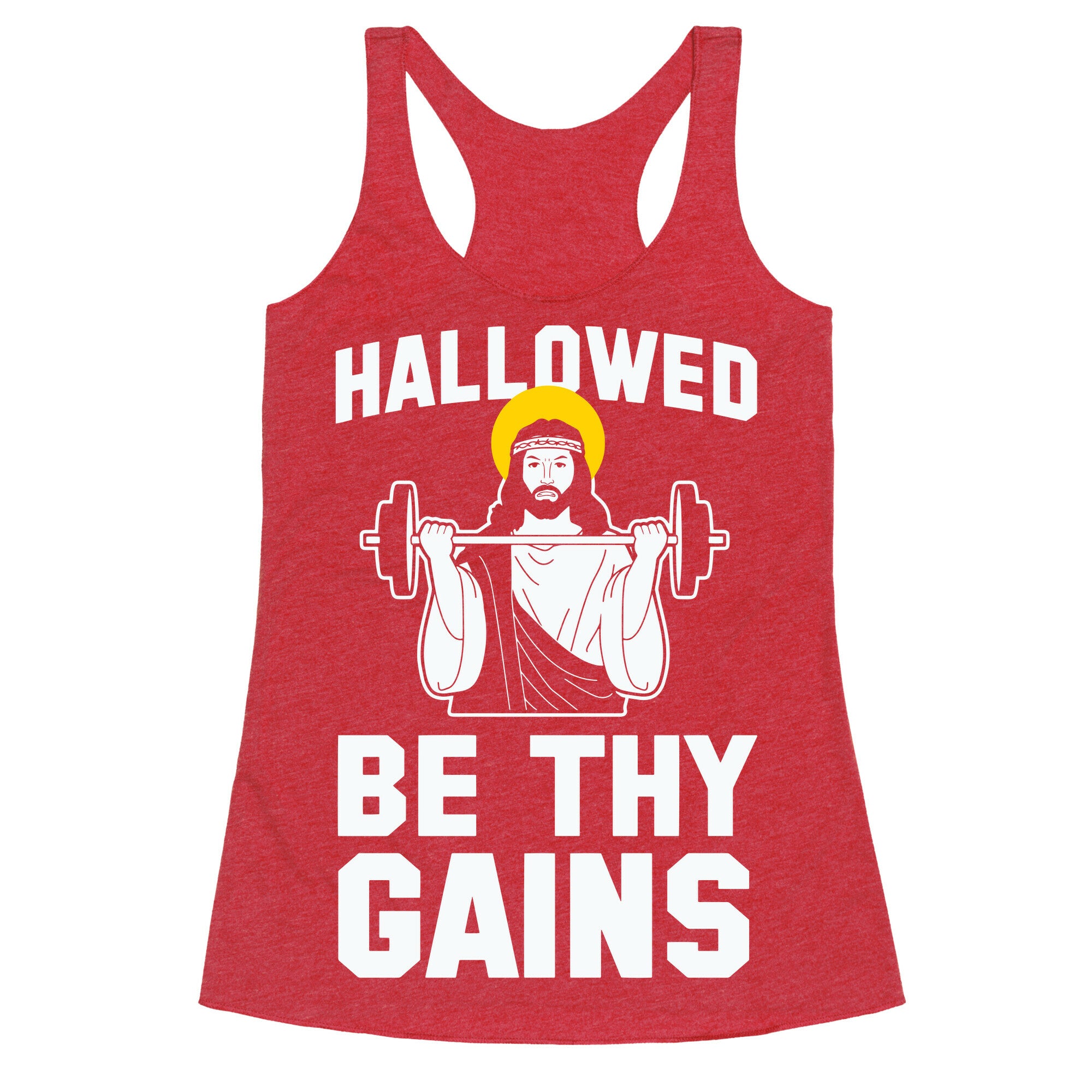 Hallowed be thy Gains Racerback Tank