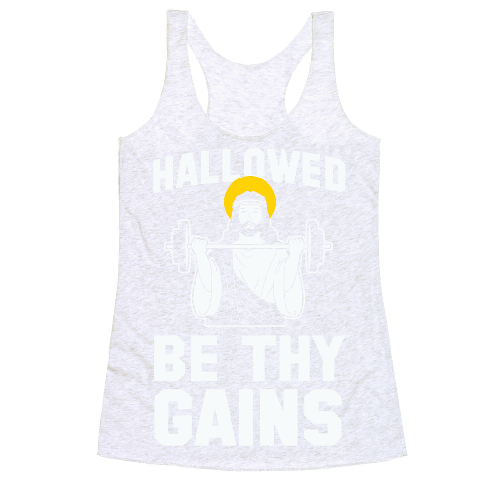 Hallowed be thy Gains Racerback Tank