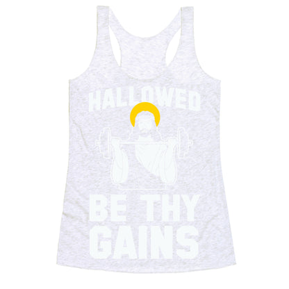 Hallowed be thy Gains Racerback Tank