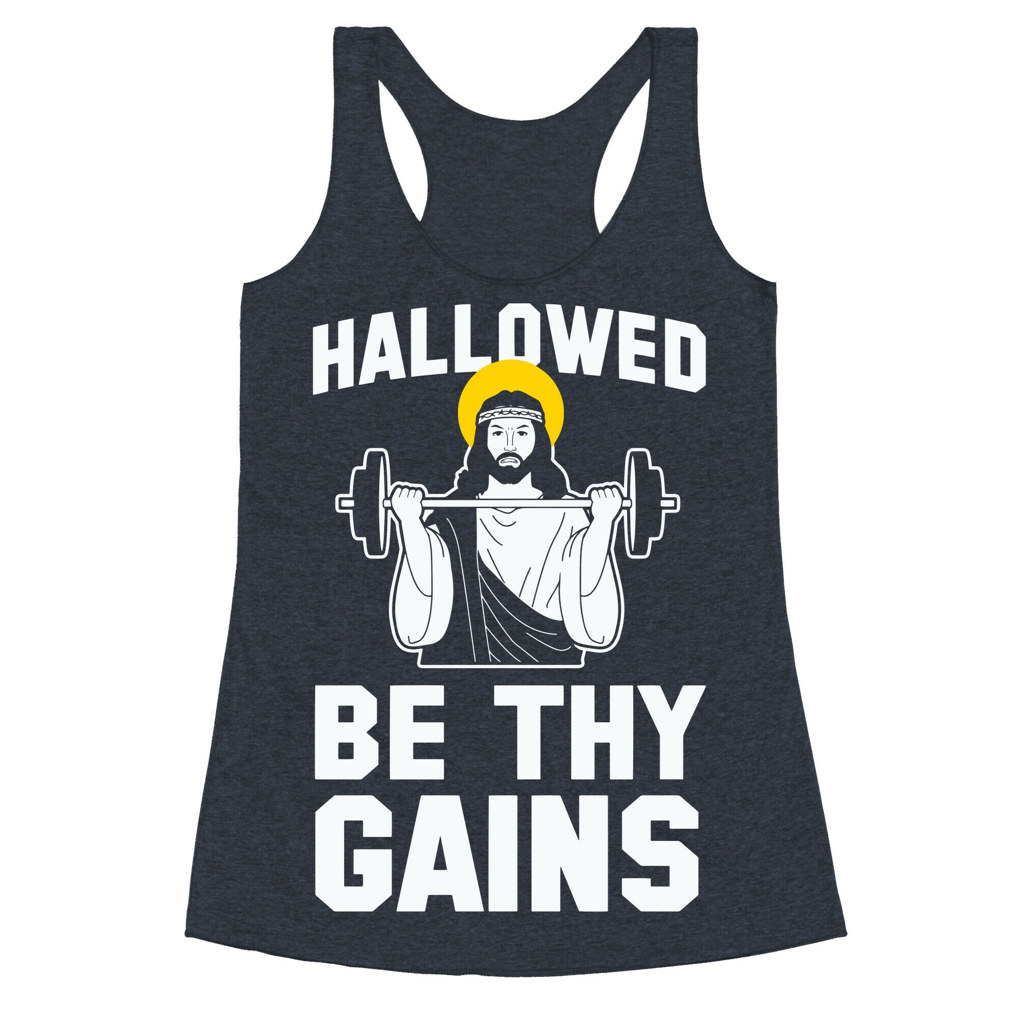 Hallowed be thy Gains Racerback Tank