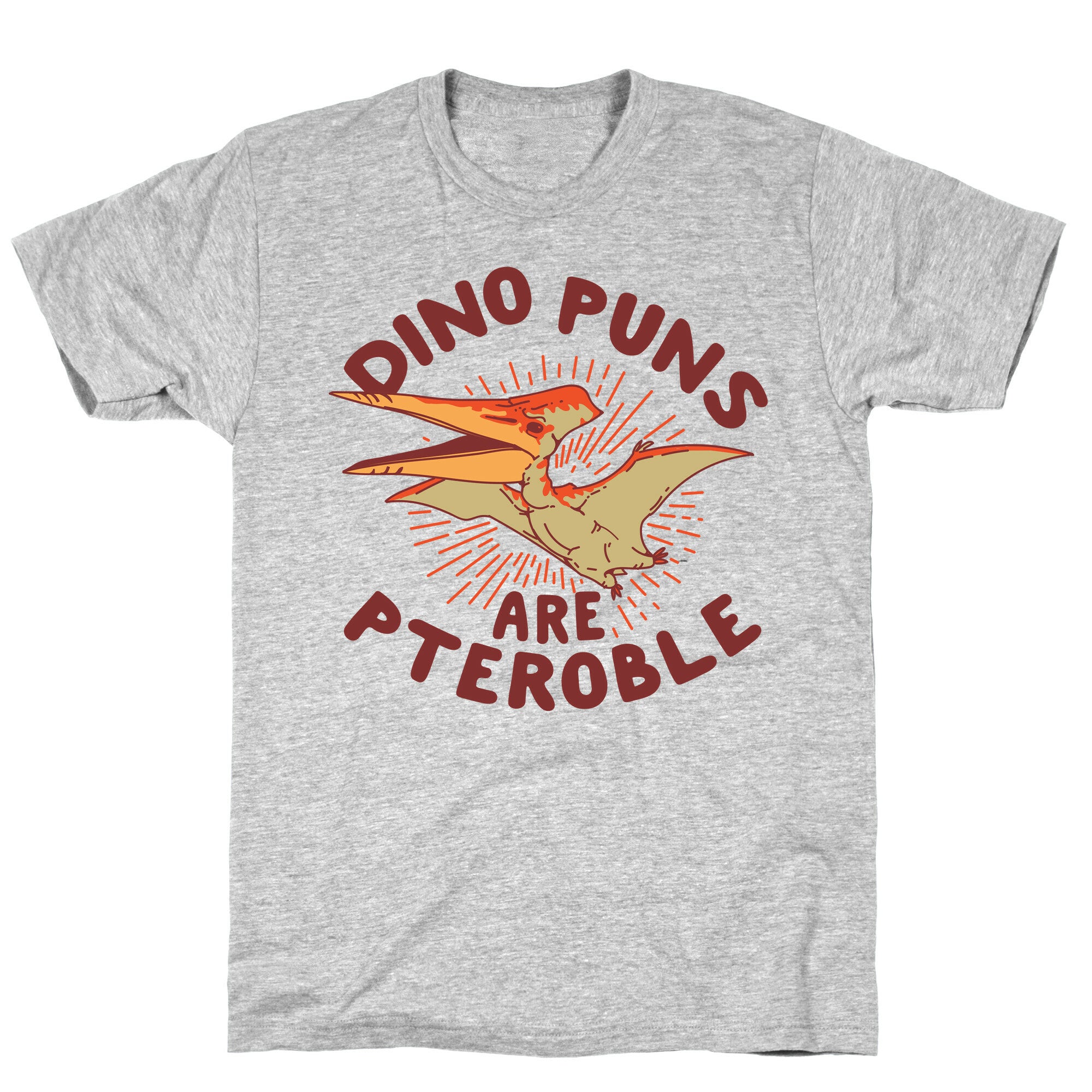 Dino Puns Are Pteroble T-Shirt