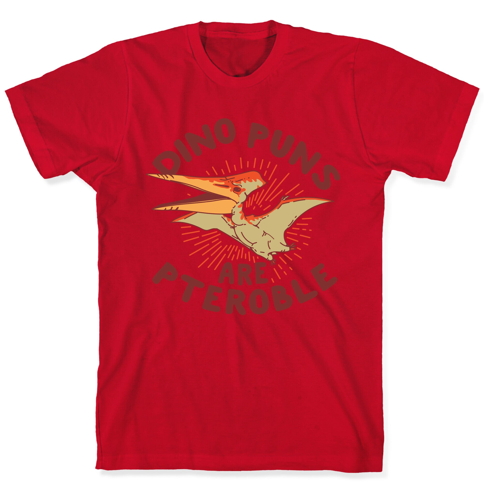 Dino Puns Are Pteroble T-Shirt
