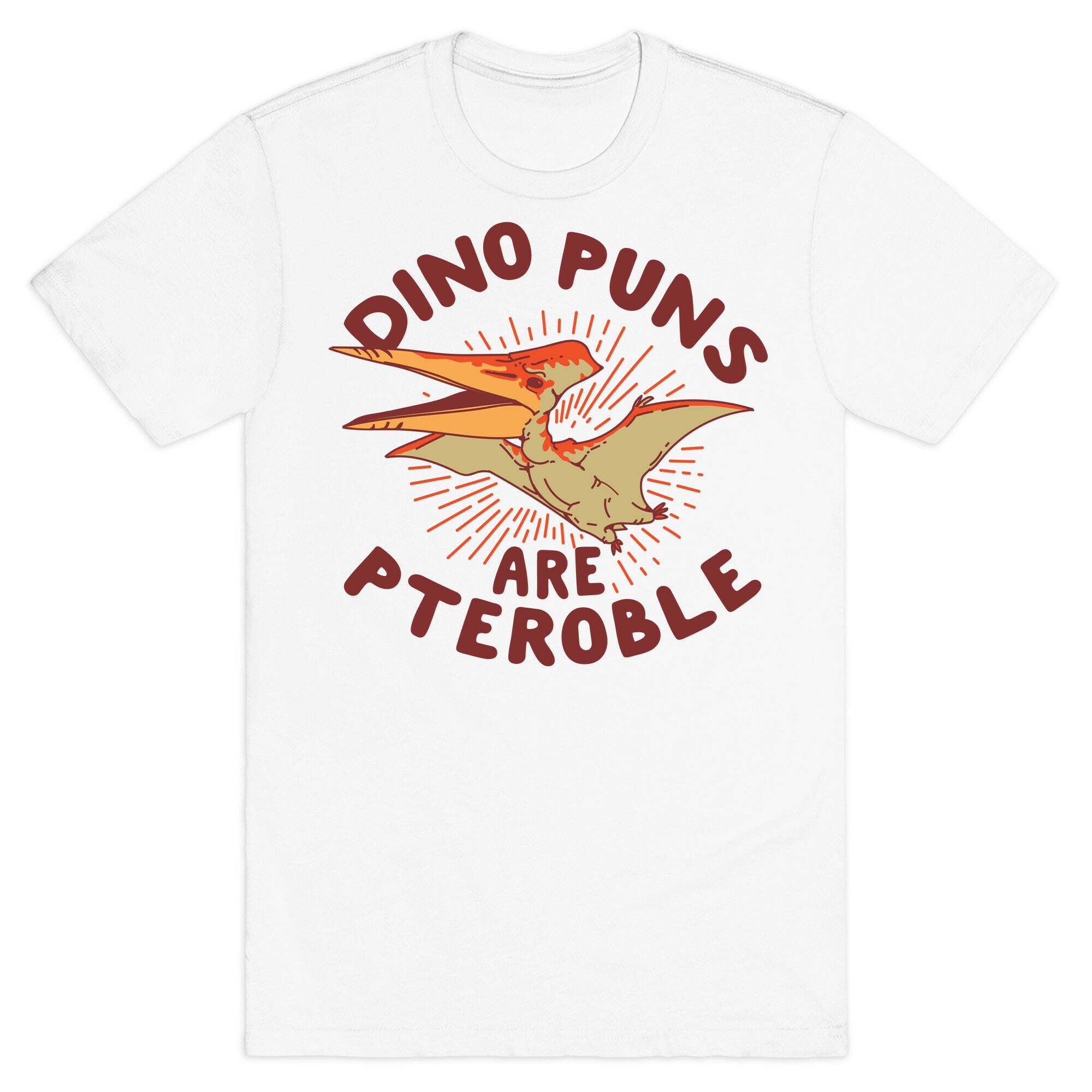 Dino Puns Are Pteroble T-Shirt