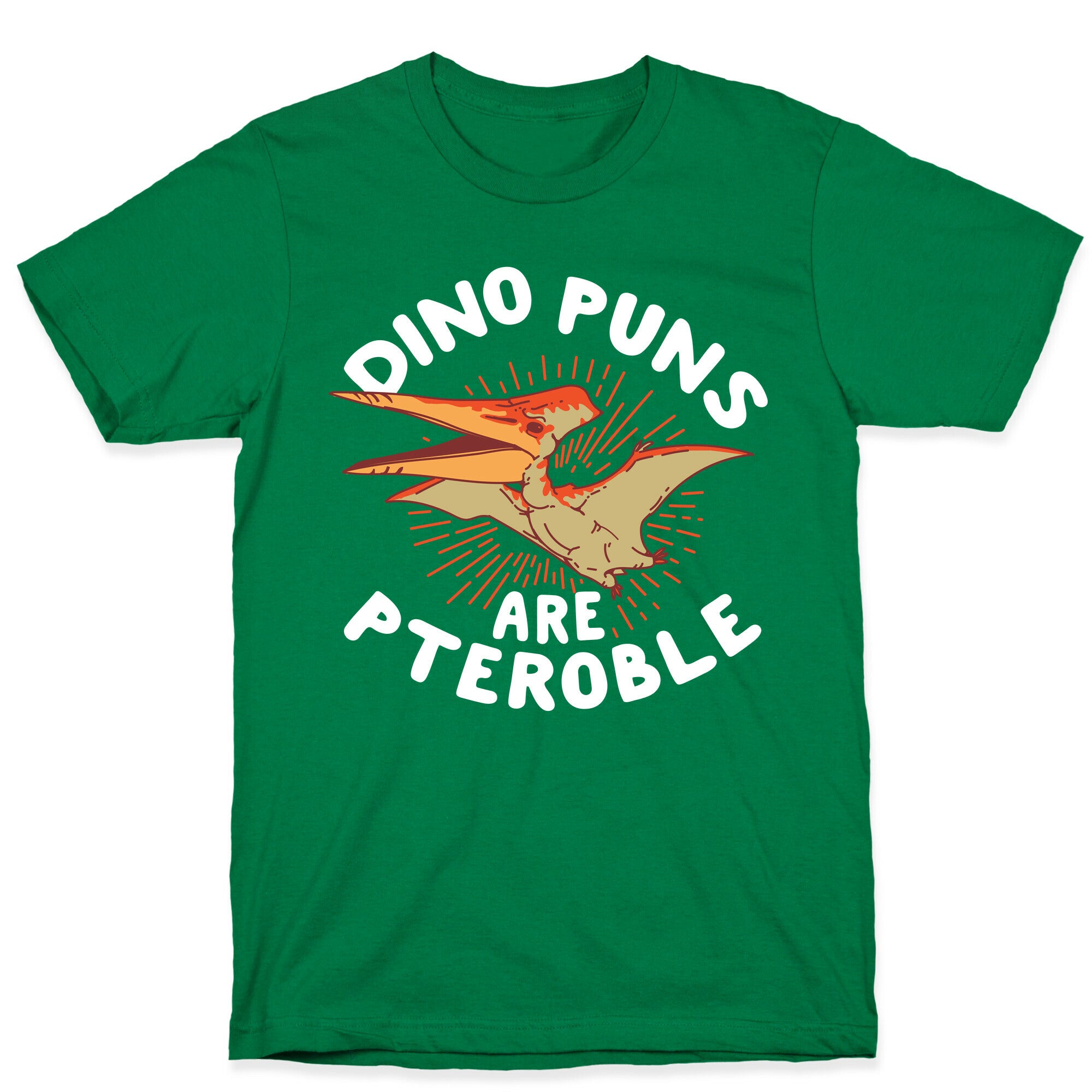 Dino Puns Are Pteroble T-Shirt