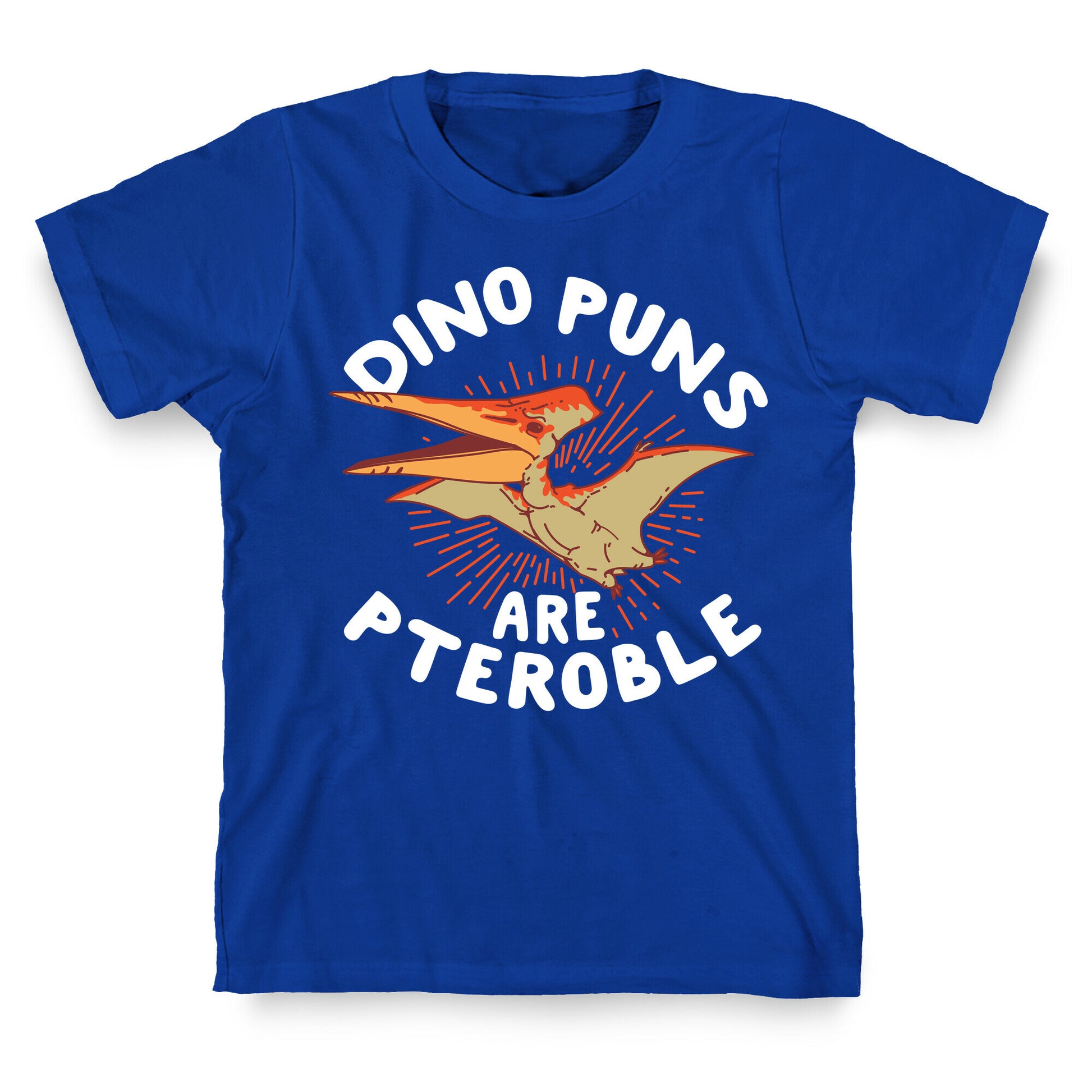 Dino Puns Are Pteroble T-Shirt