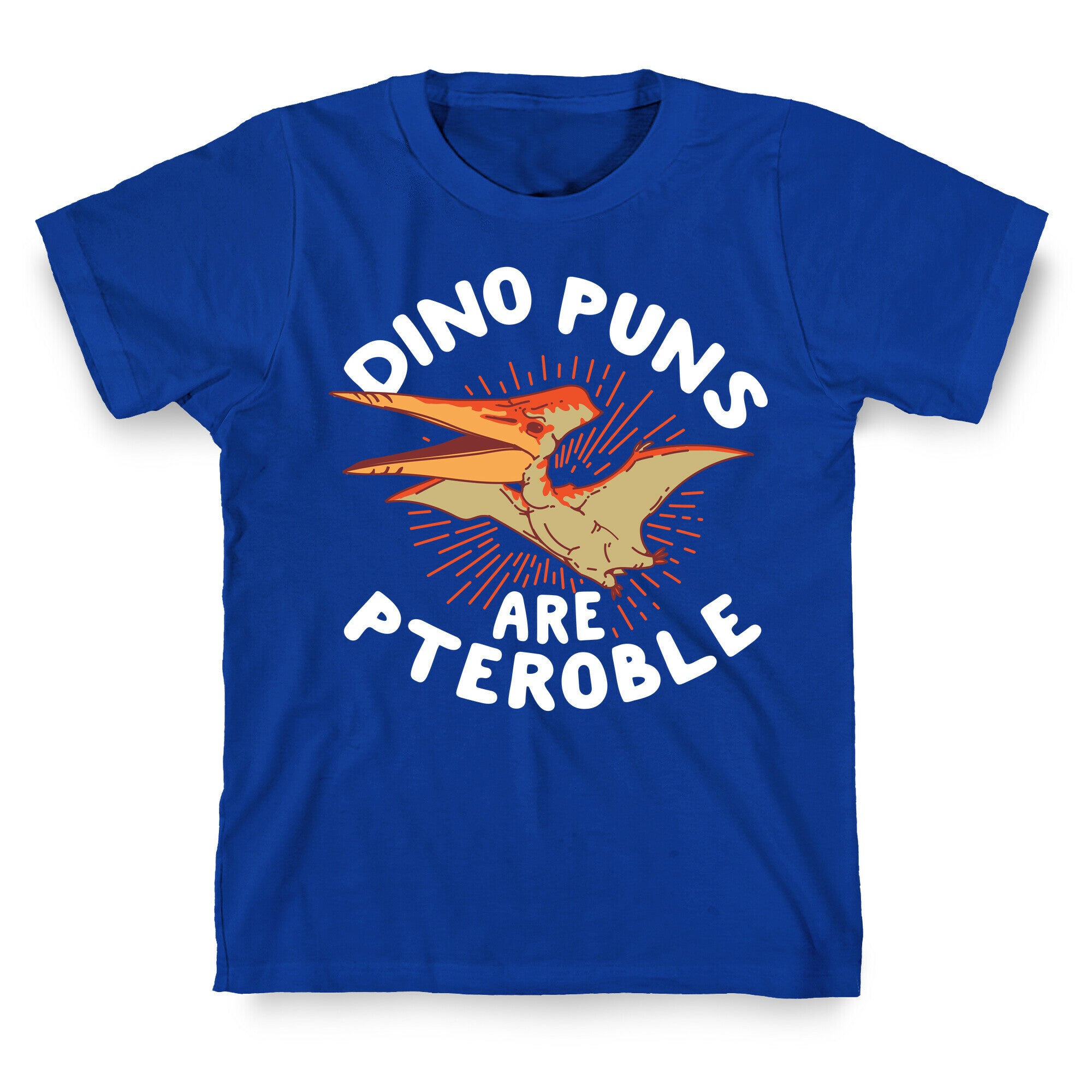 Dino Puns Are Pteroble T-Shirt