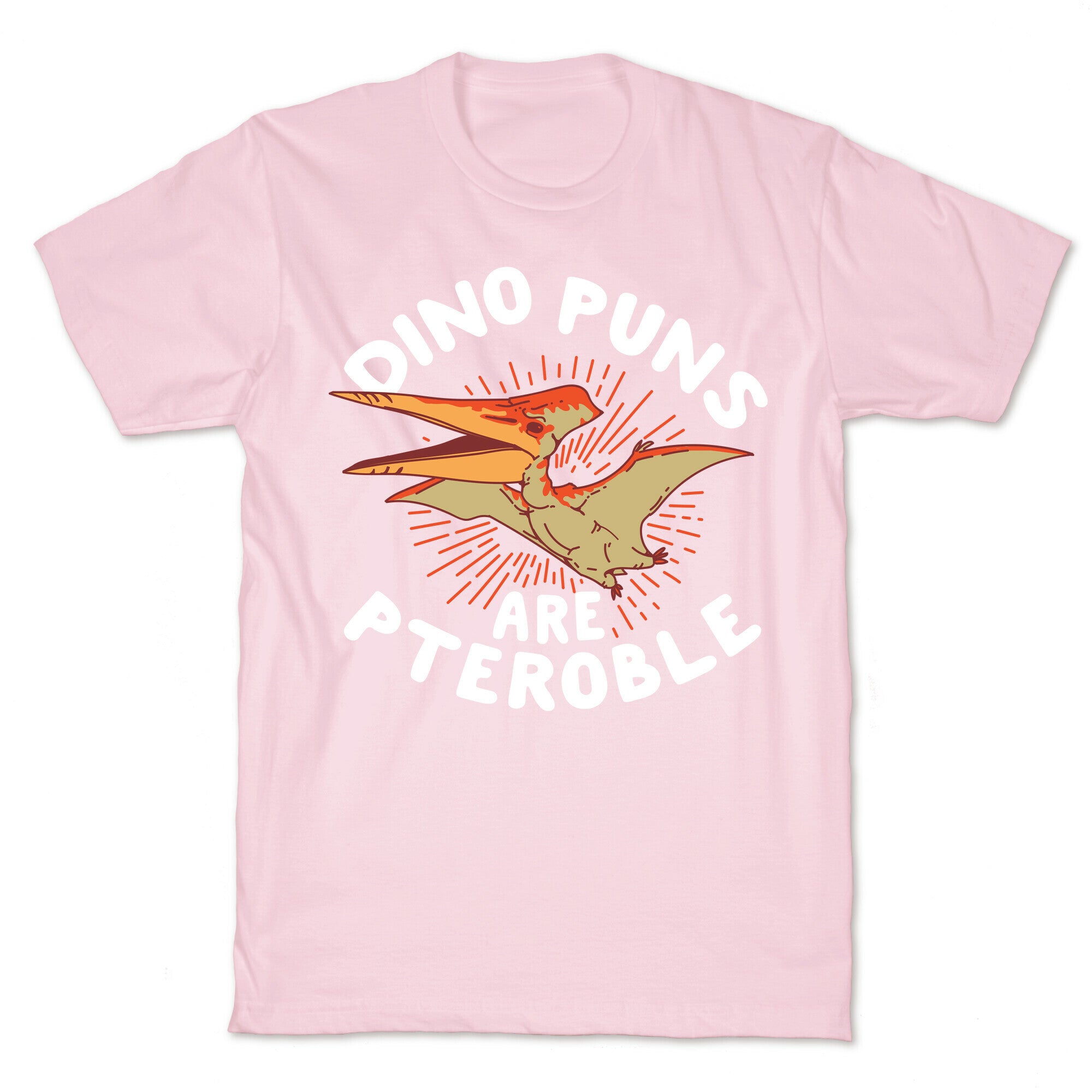 Dino Puns Are Pteroble T-Shirt
