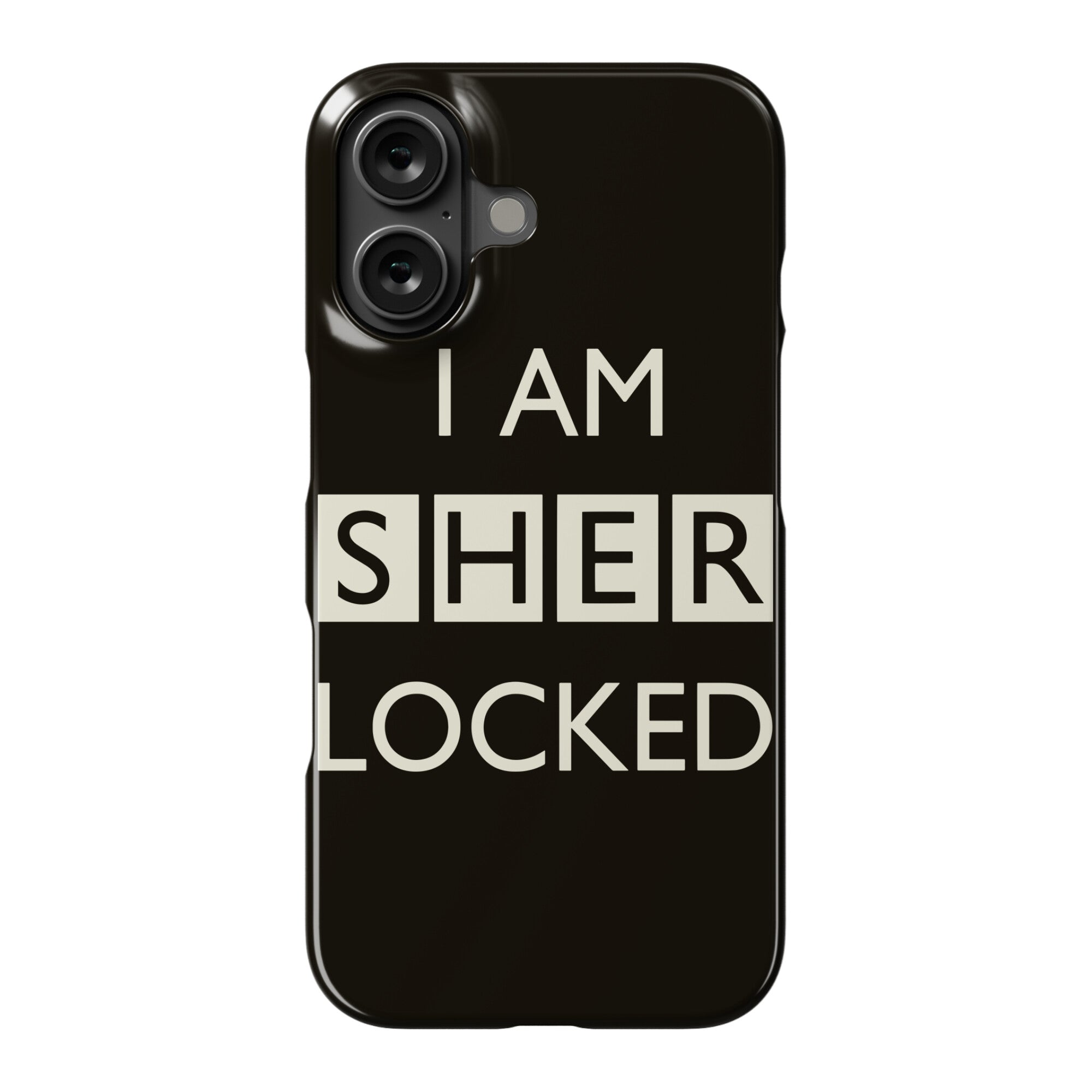 I Am Sherlocked Phone Case